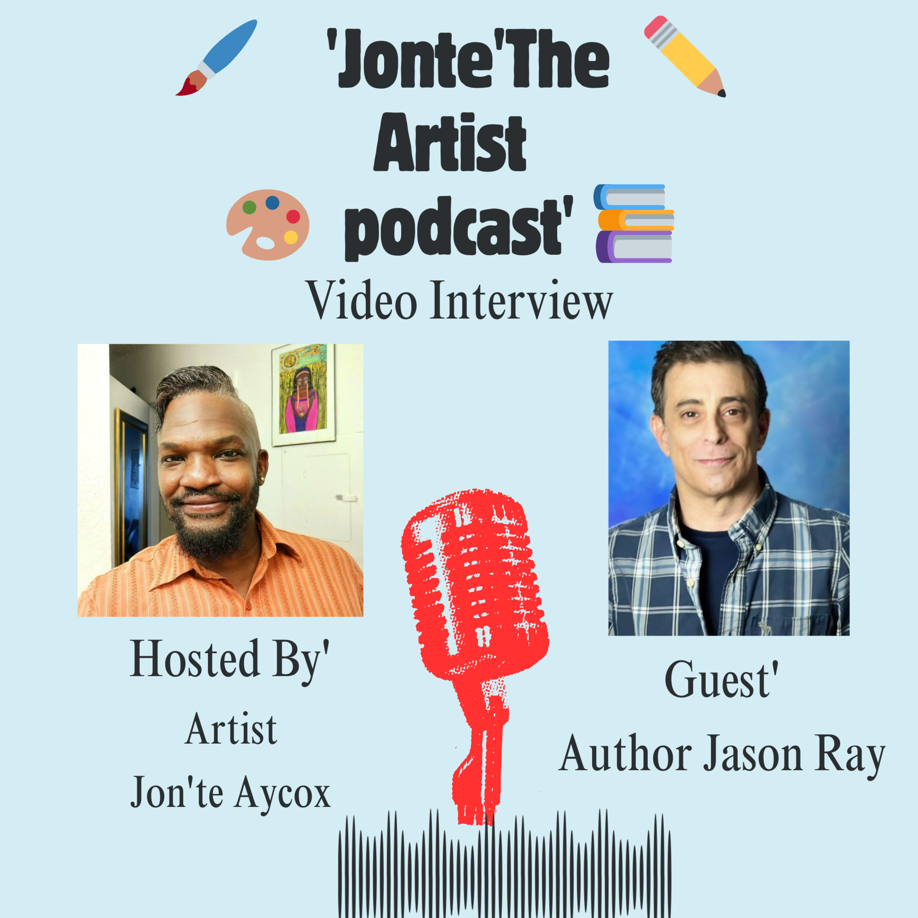 \'JonteTheArtist PodCast!\'
