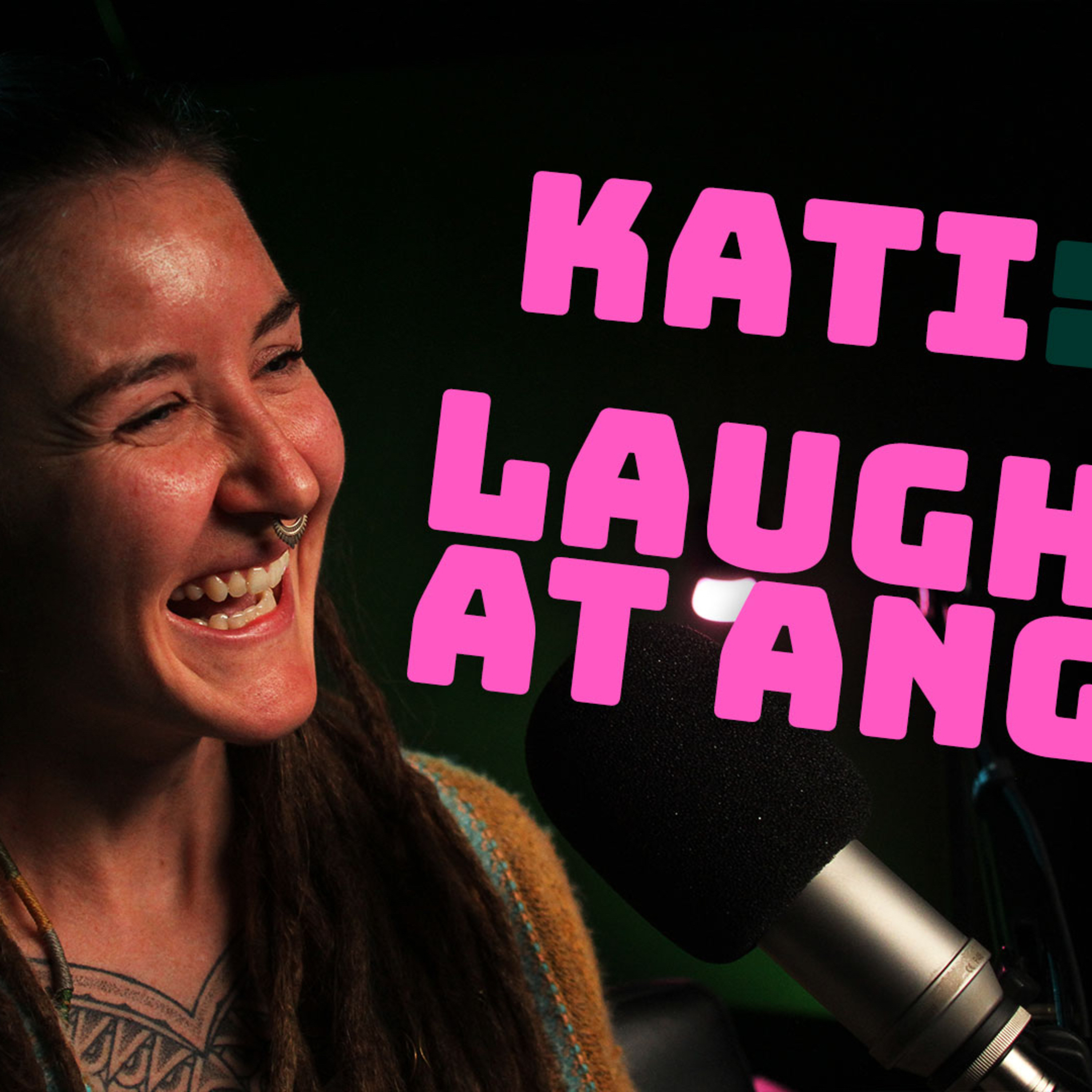 Kati: Laughing at Anger episode artwork