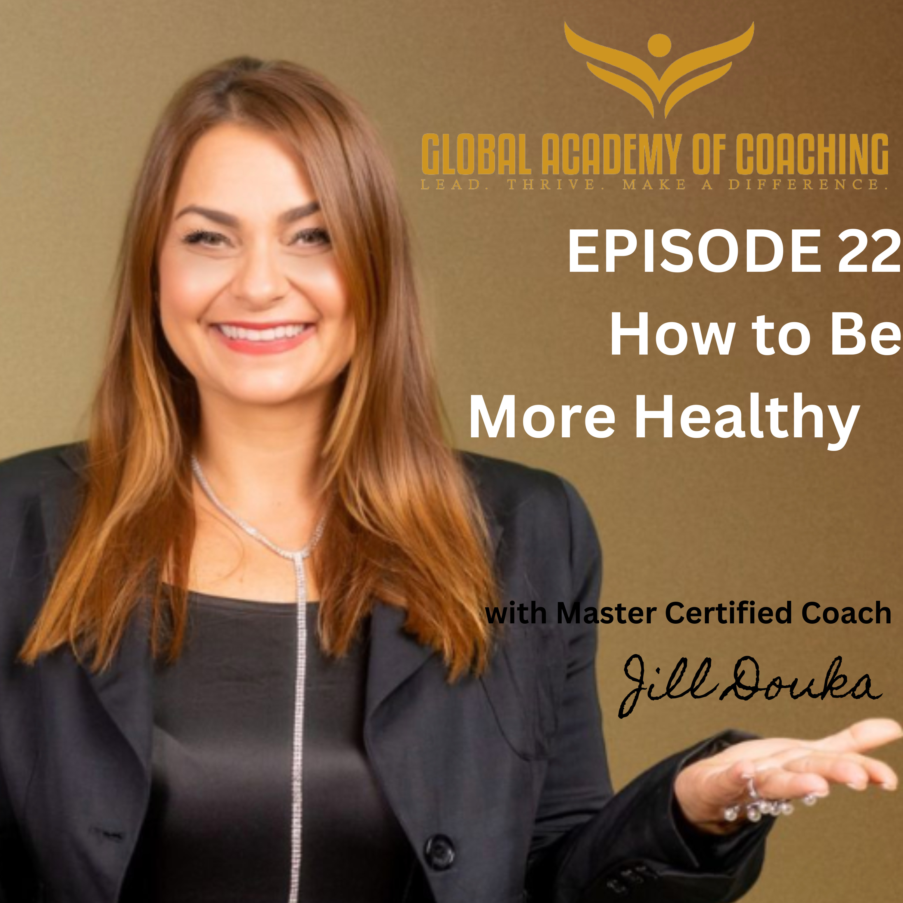 Το Podcast της Global Academy of Coaching από την Τζιλ Δούκα MBA, MCC