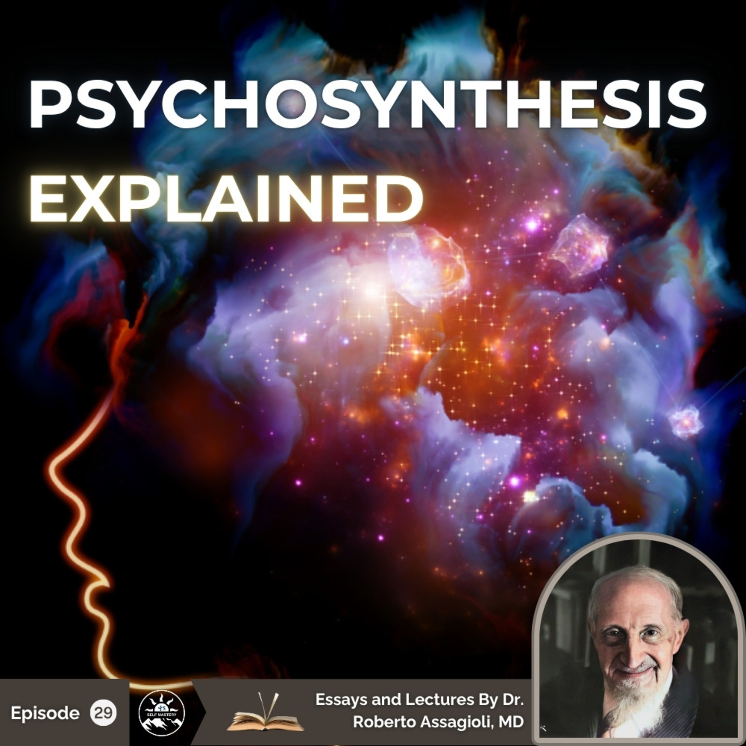 Psychosynthesis and Its Essential Components | Roberto Assagioli episode artwork