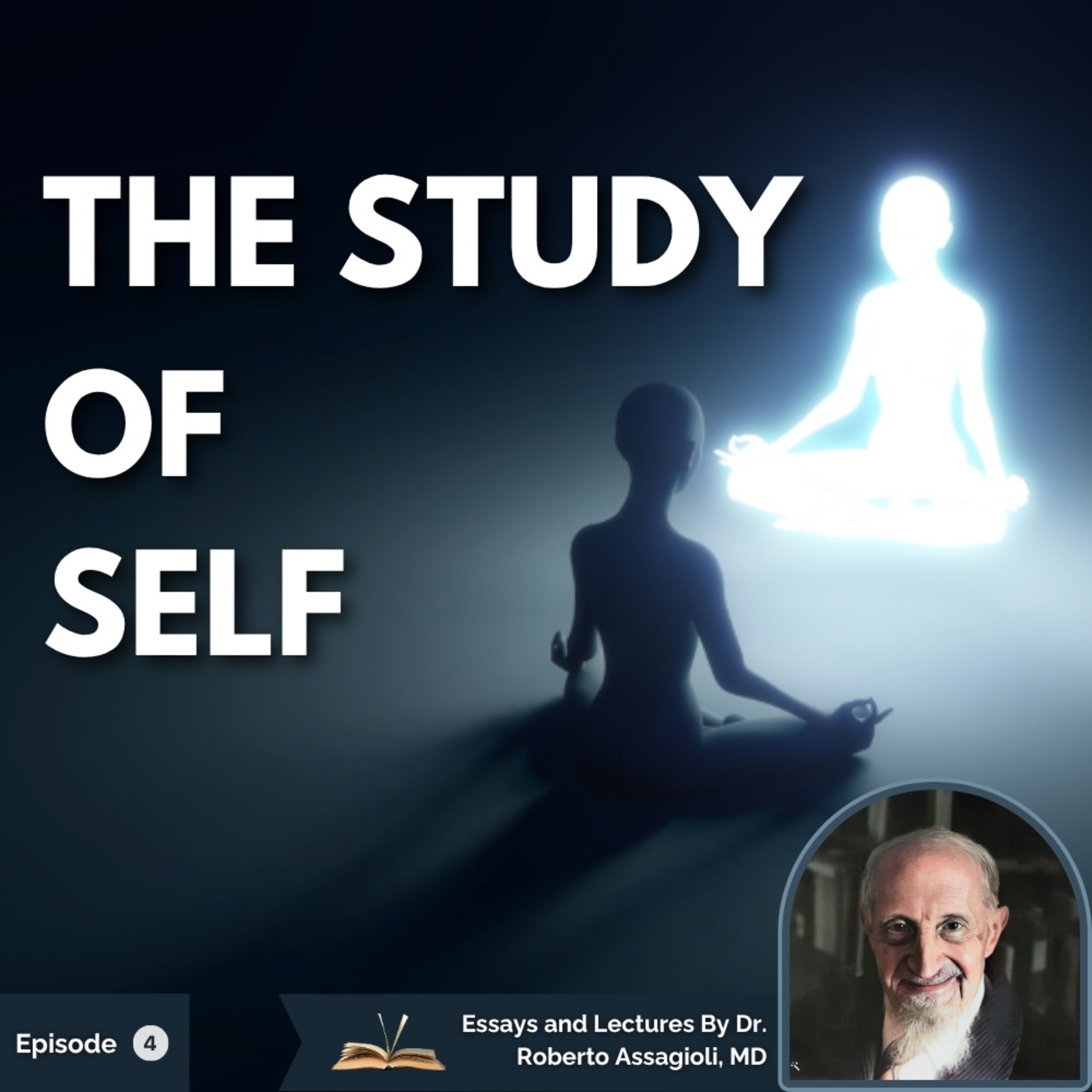 The Study of the Self: Roberto Assagioli on Transpersonal Psychology & Spiritual Awakening episode artwork