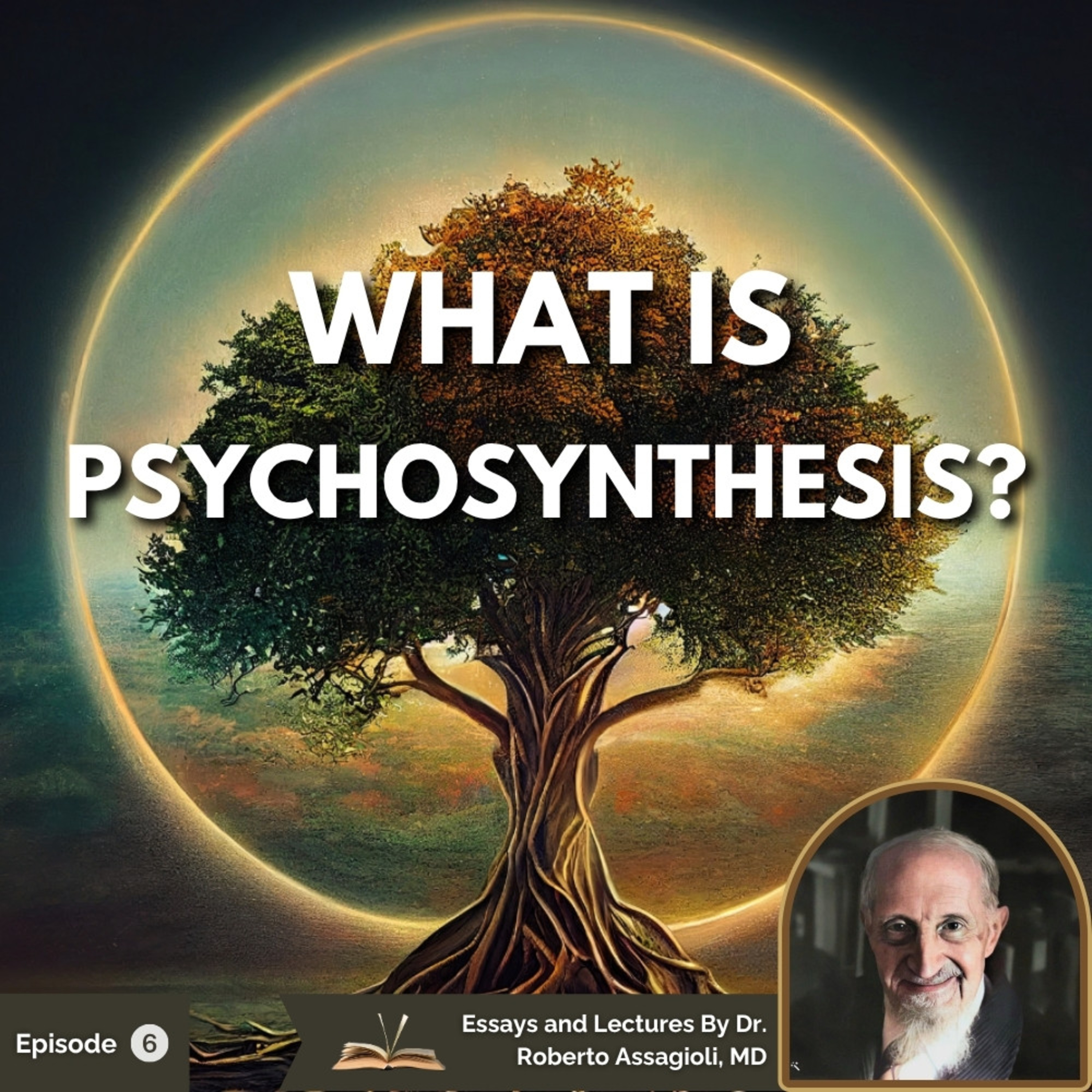 Unlocking Your Superconscious: Roberto Assagioli on Psychosynthesis & Transpersonal Psychology episode artwork