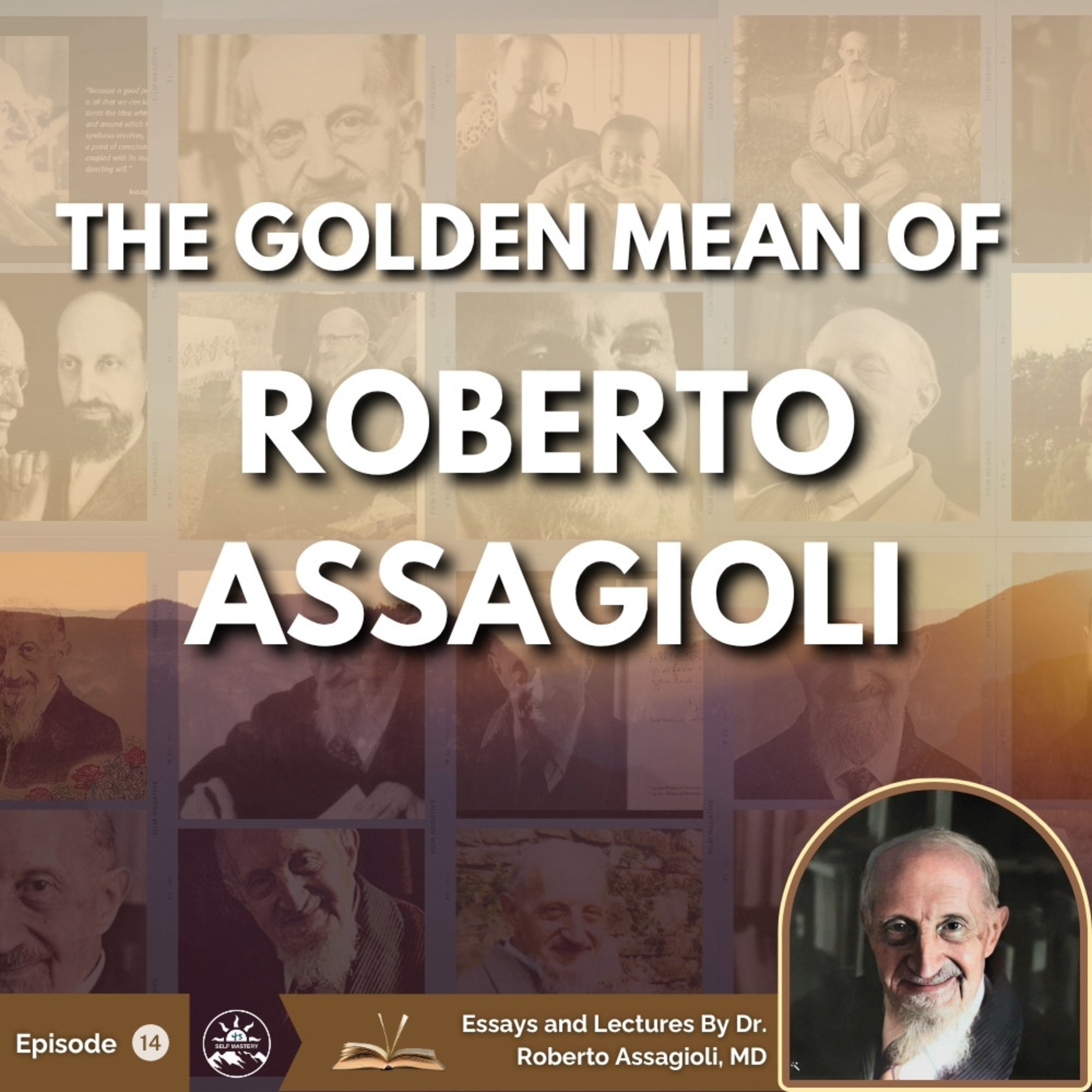 Psychosynthesis vs. Psychoanalysis: Roberto Assagioli on the Future of Psychology episode artwork