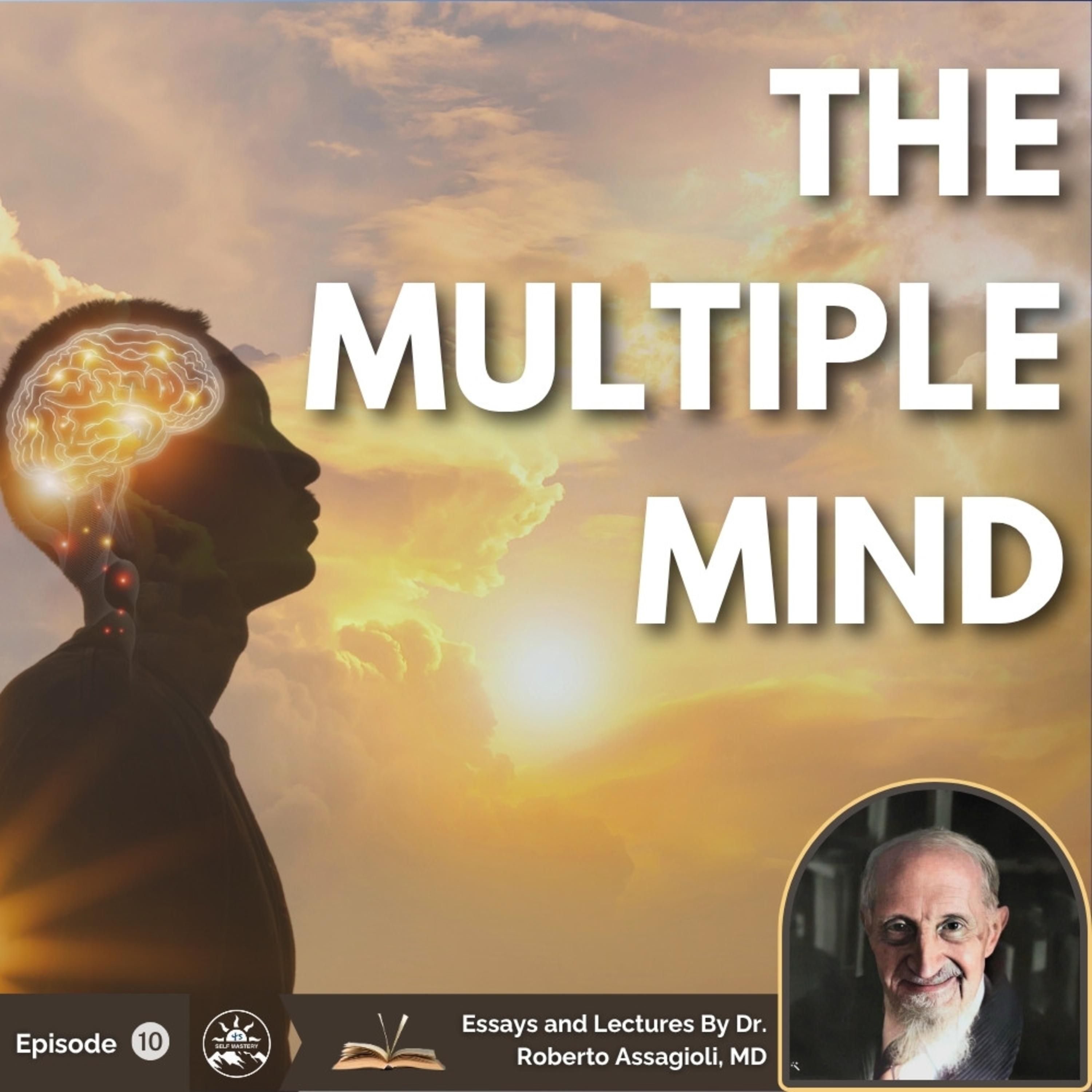 The Path to Self-Unity: Psychosynthesis & the Multiple Mind episode artwork