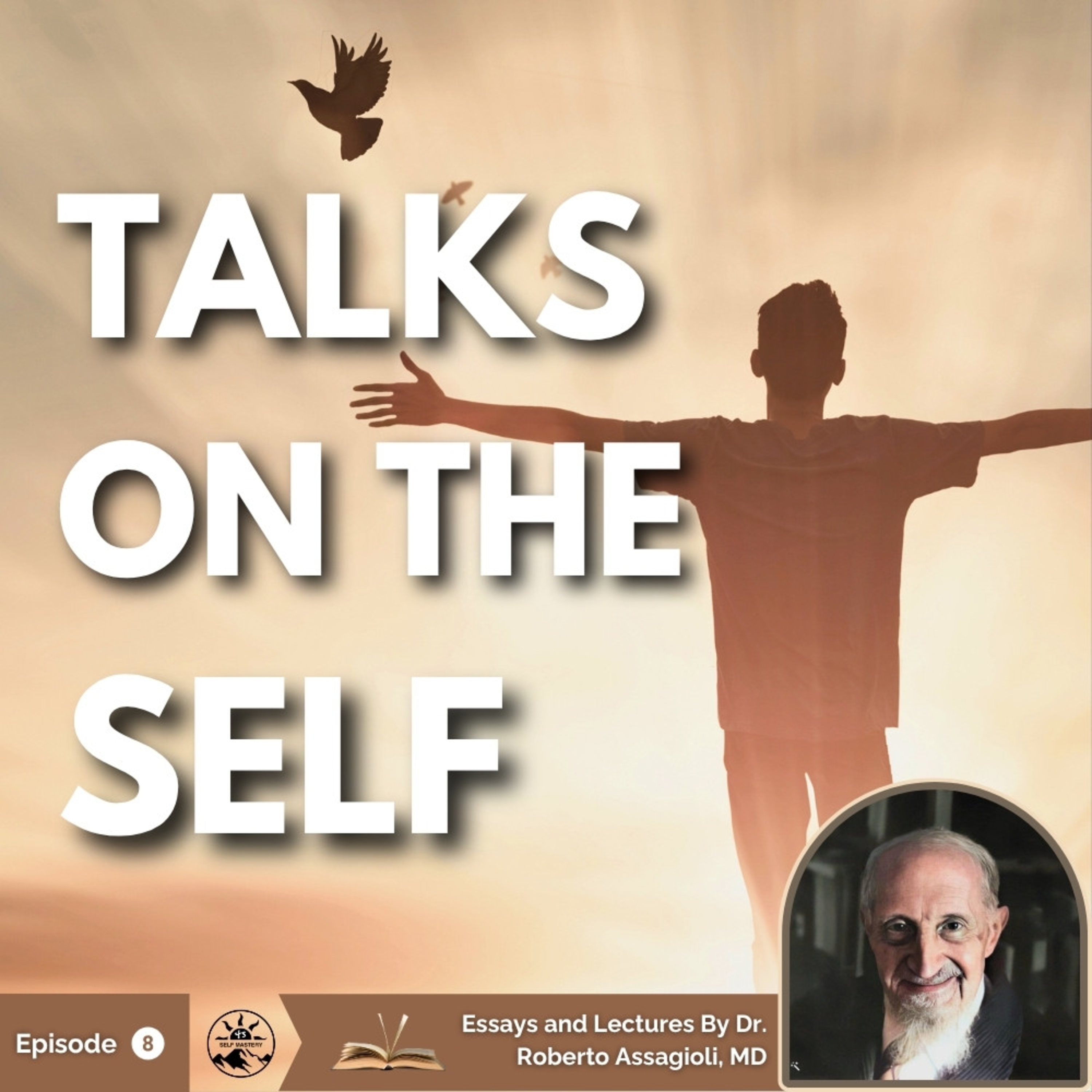 The Self & Spiritual Awakening: Assagioli’s Guide to Personal Growth episode artwork