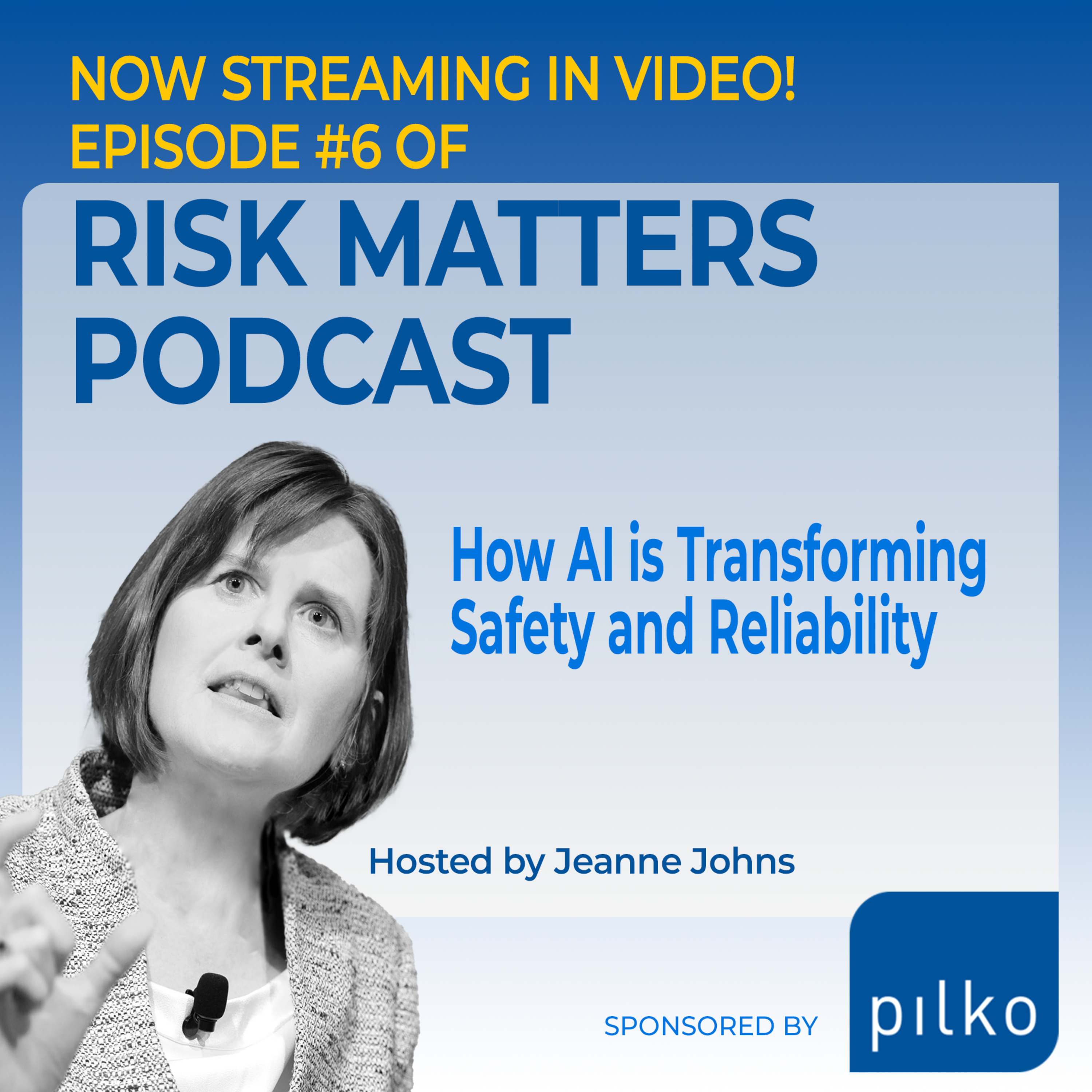 Risk Matters – Episode 6: How AI is Transforming Safety and Reliability