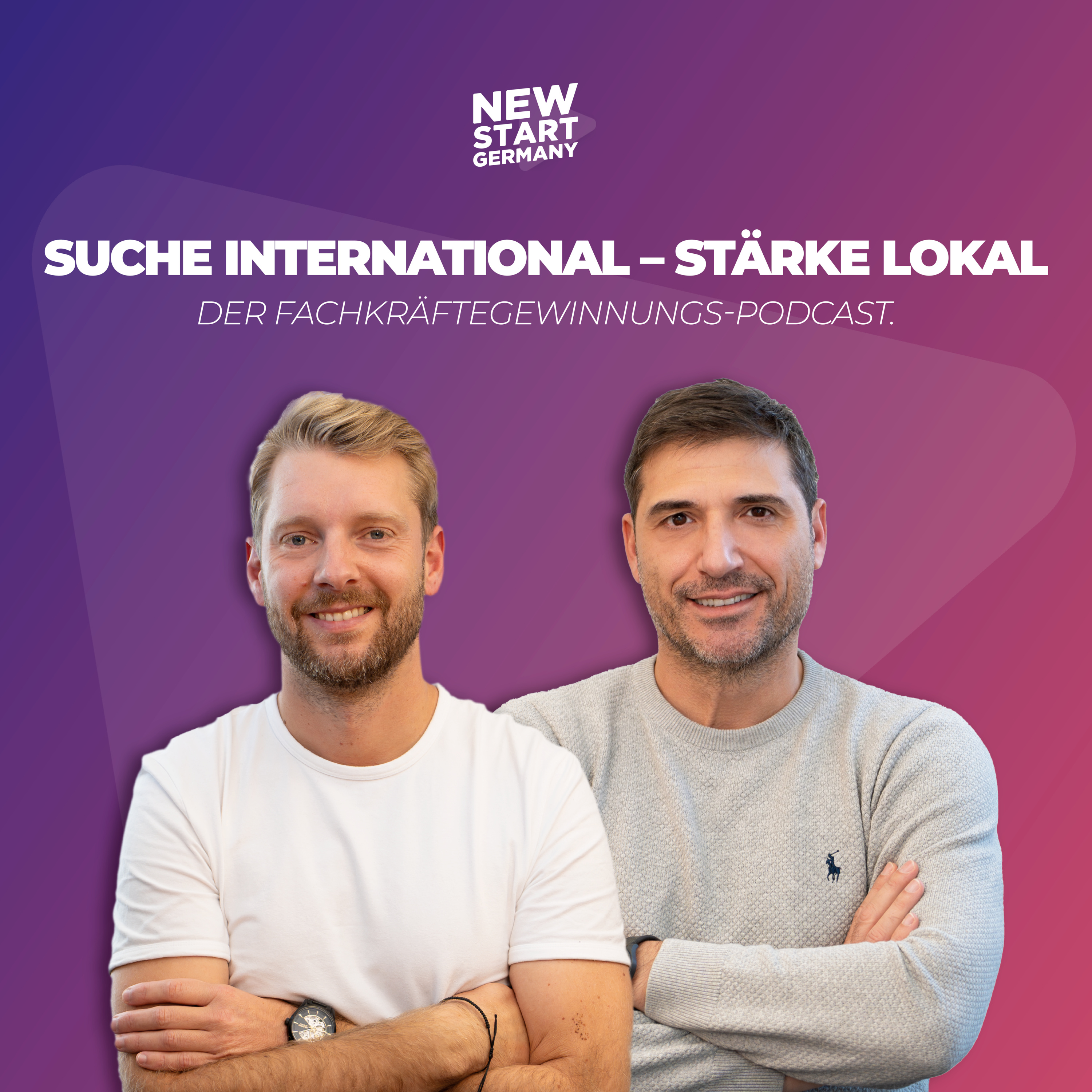 Suche international – Stärke lokal. Der Fachkräftegewinnungs-Podcast.