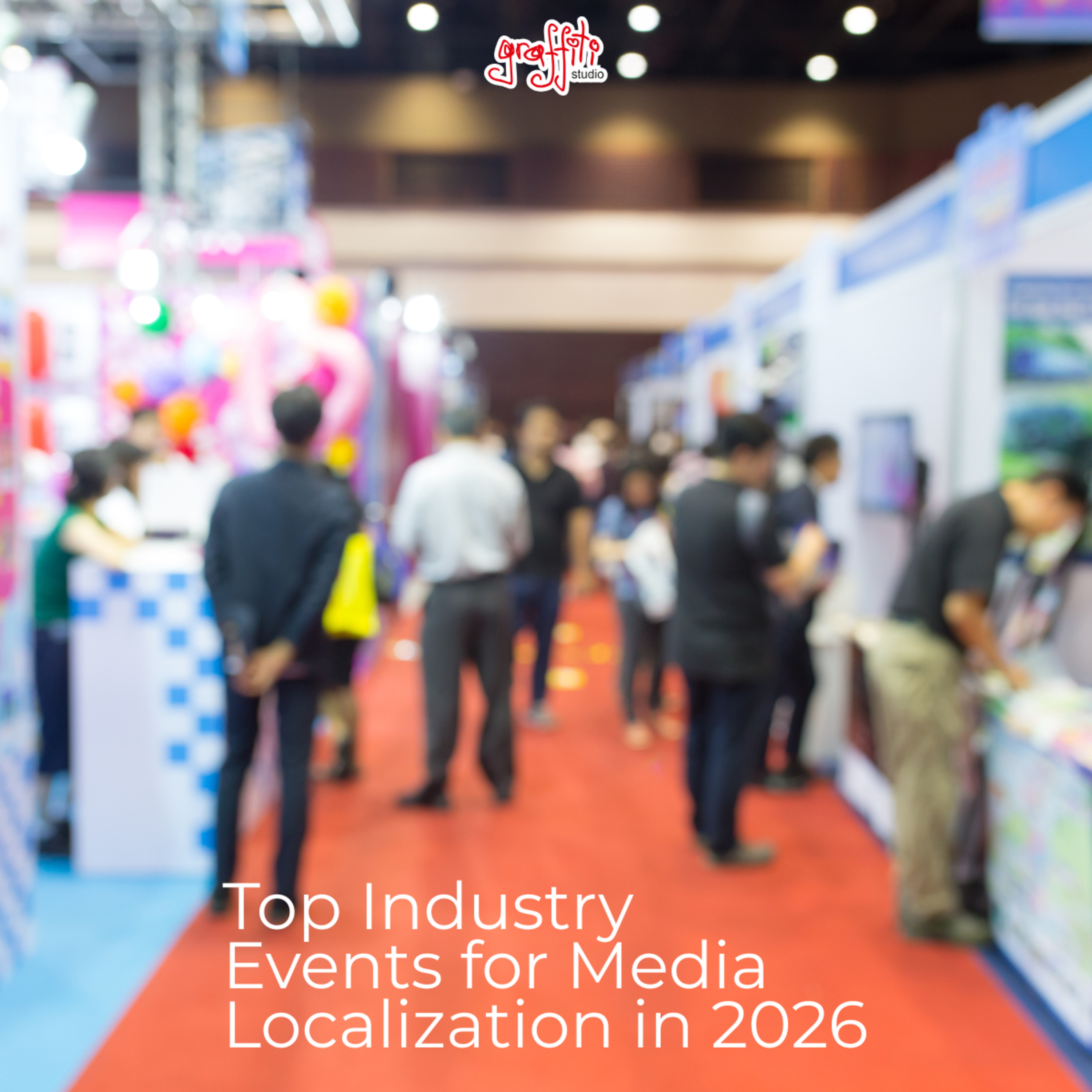 Top Industry Events Worth Attending for Media LSPs  episode artwork