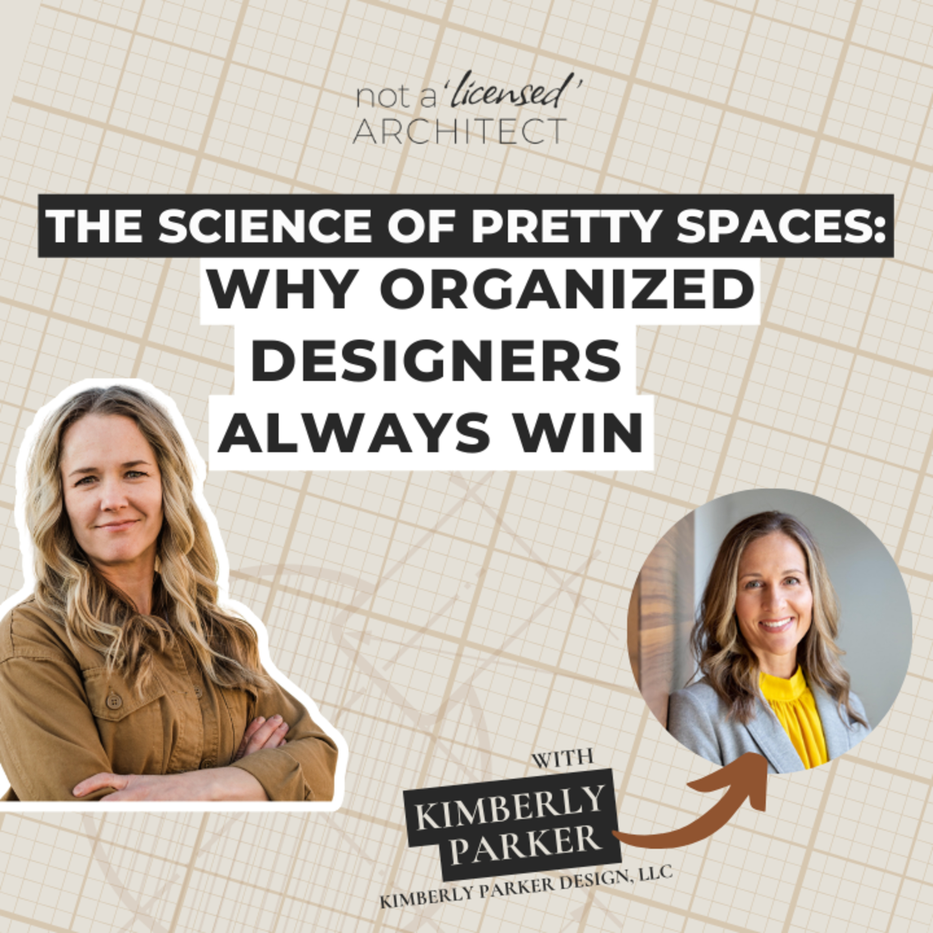 The Science of Pretty Spaces: Why Organized Designers Always Win with Kimberly Parker episode artwork