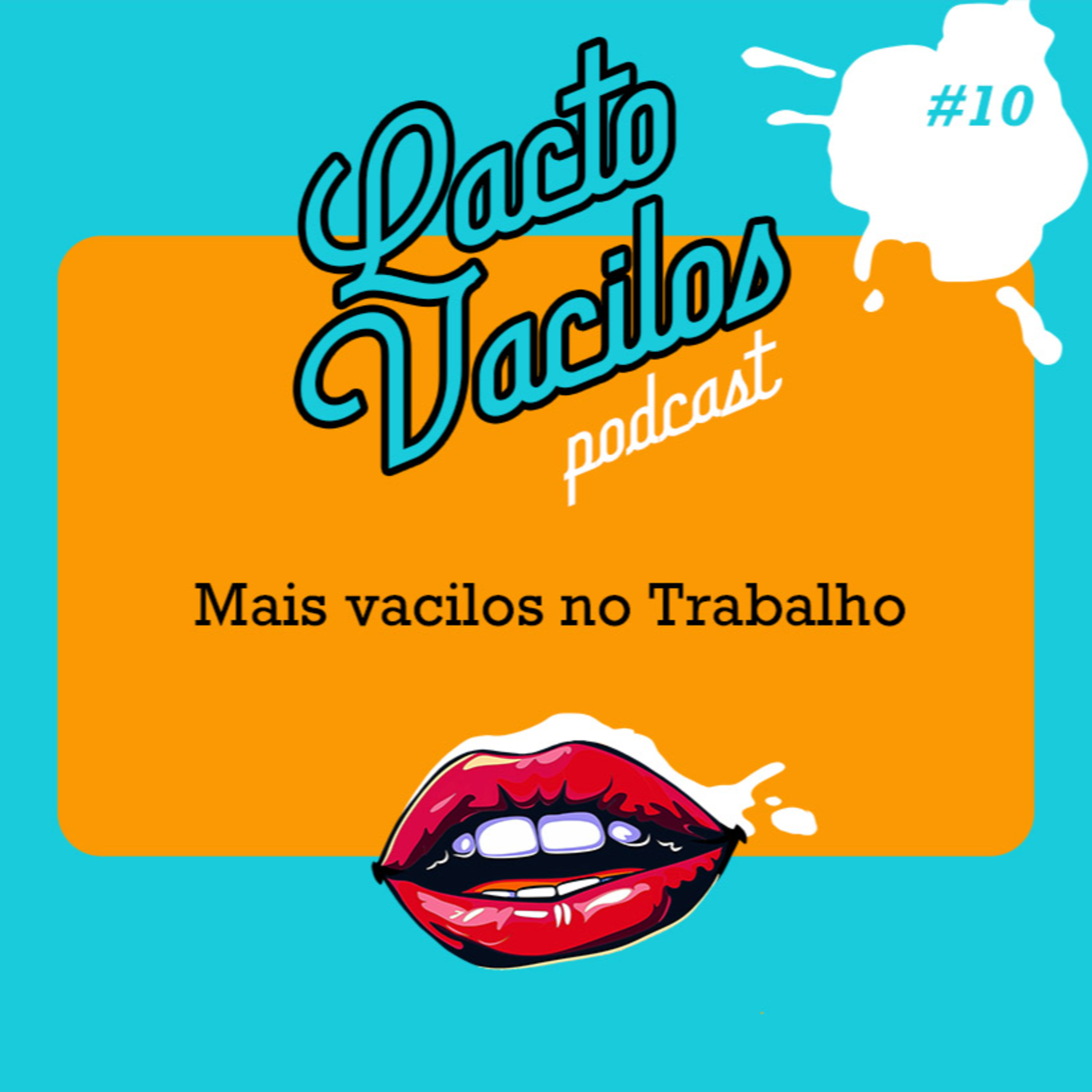 #10 - Mais Vacilos no Trabalho episode artwork