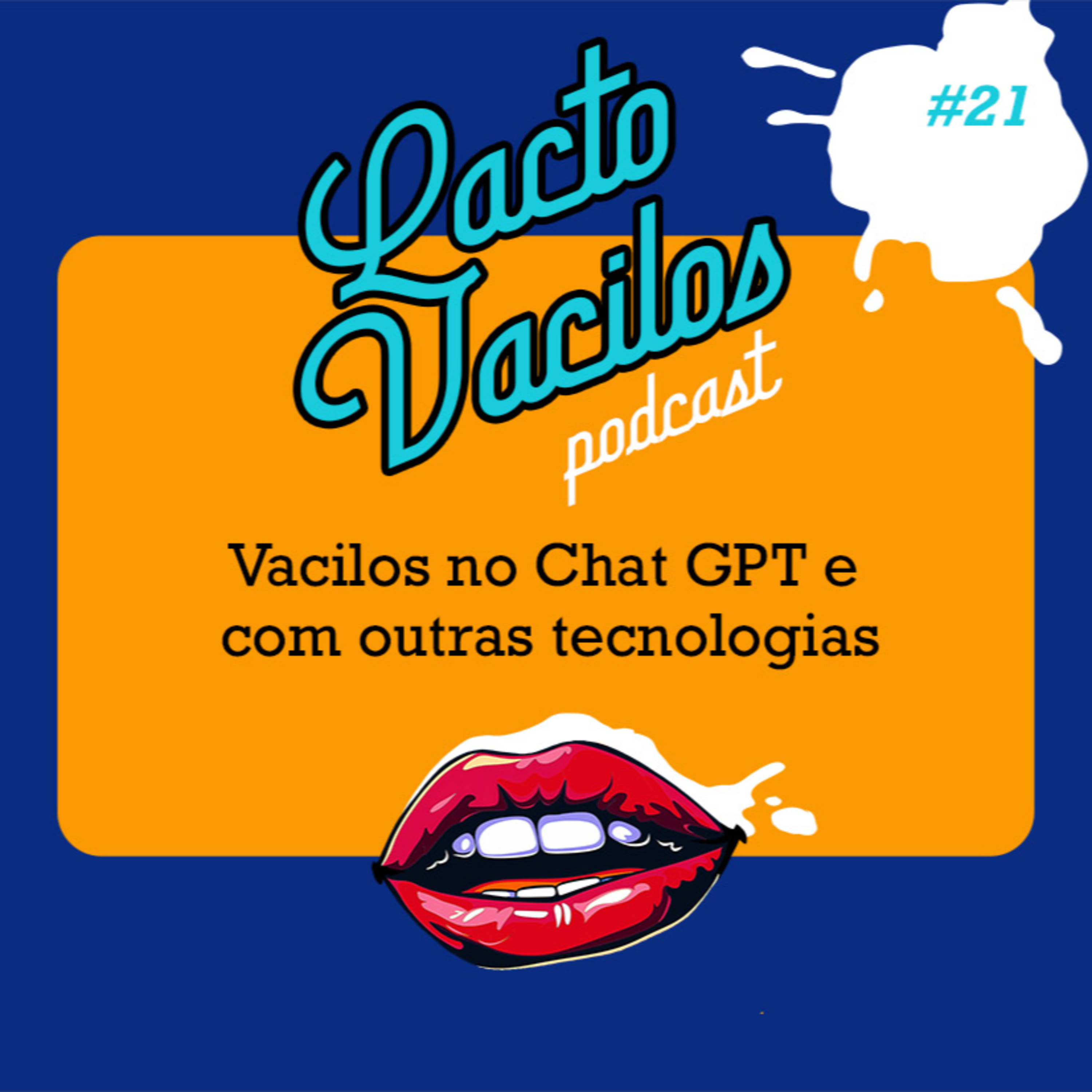 #21 - Vacilos no Chat GPT e com Outras Tecnologias episode artwork