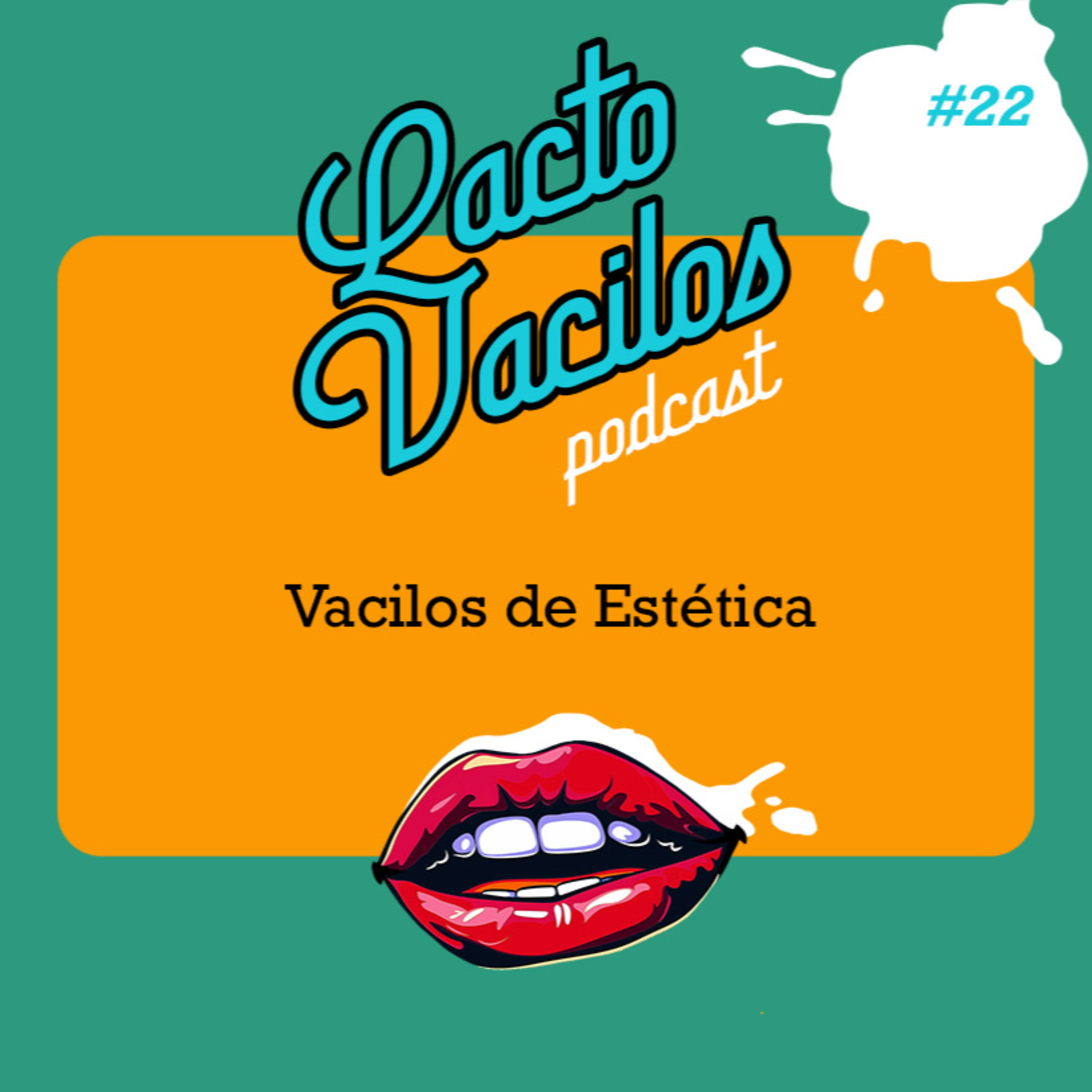 #22 - Vacilos de Estética episode artwork