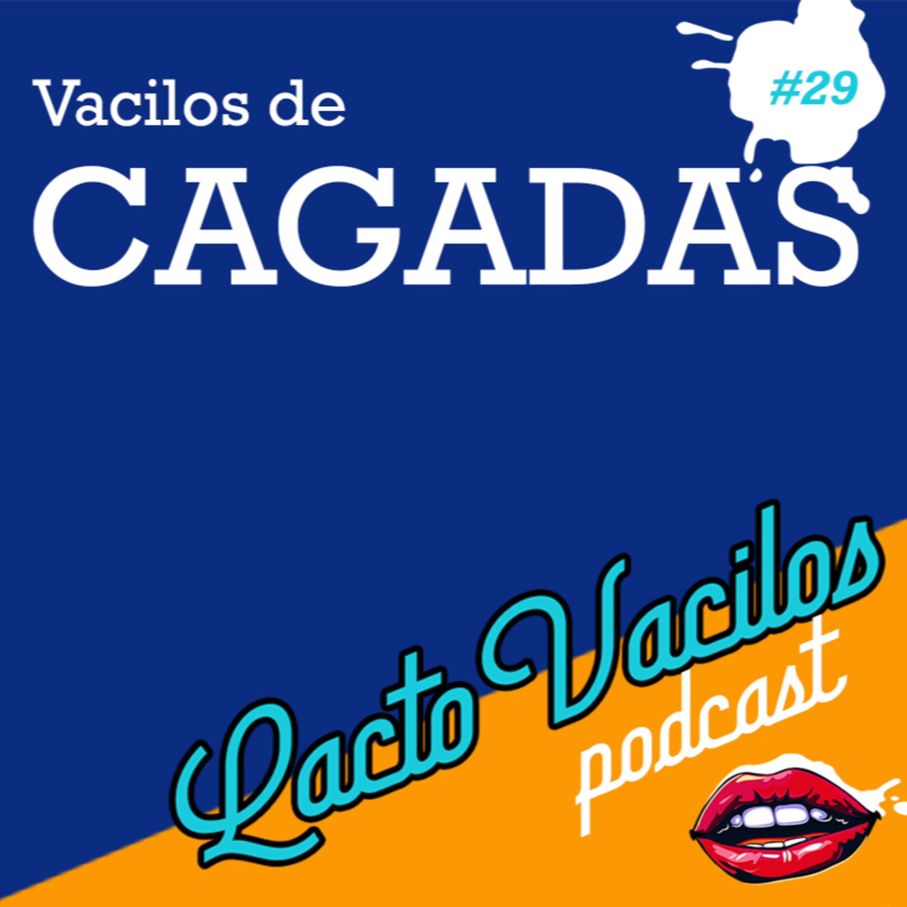 #29 - Vacilos de Cagadas  episode artwork