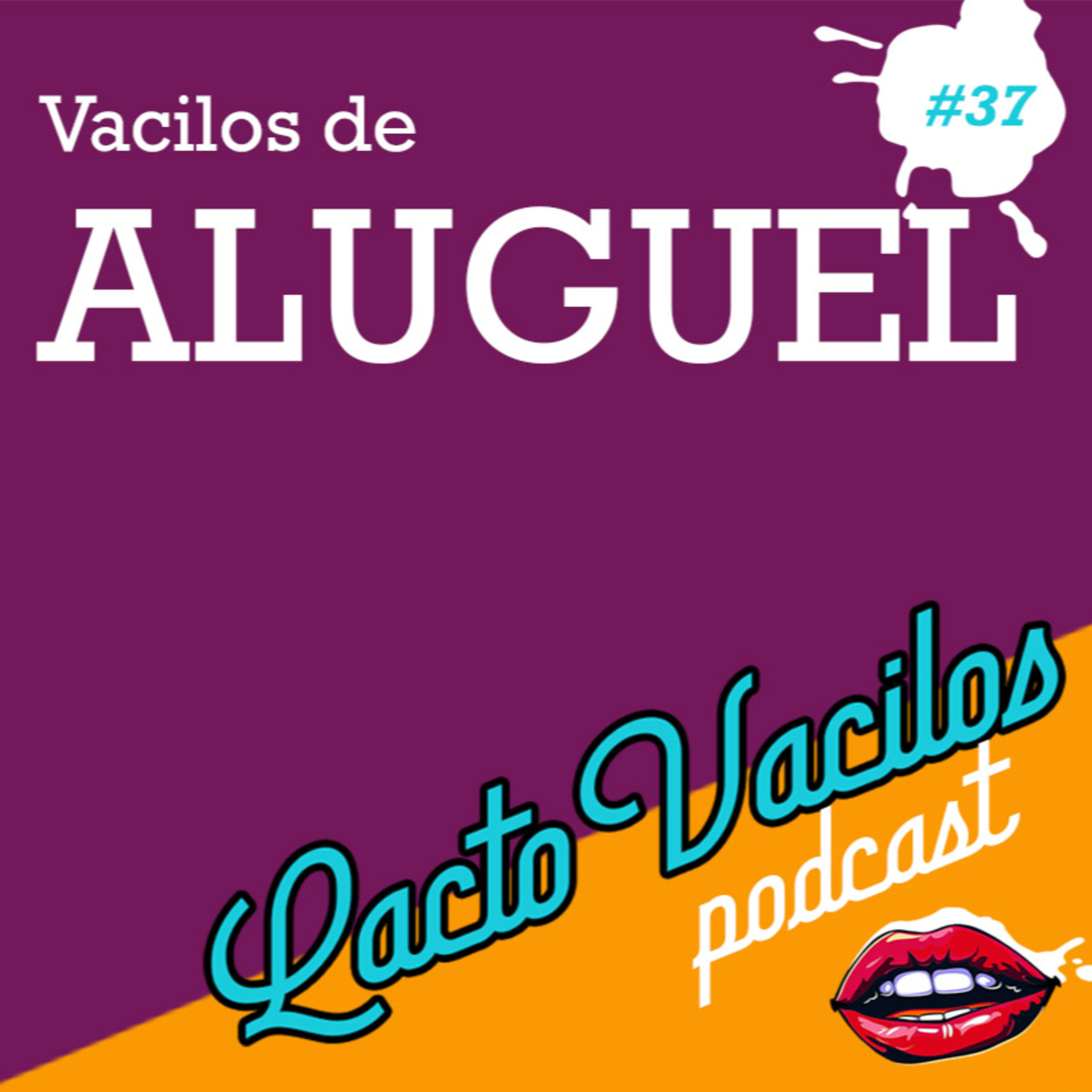 #37 - Vacilos de Aluguel episode artwork