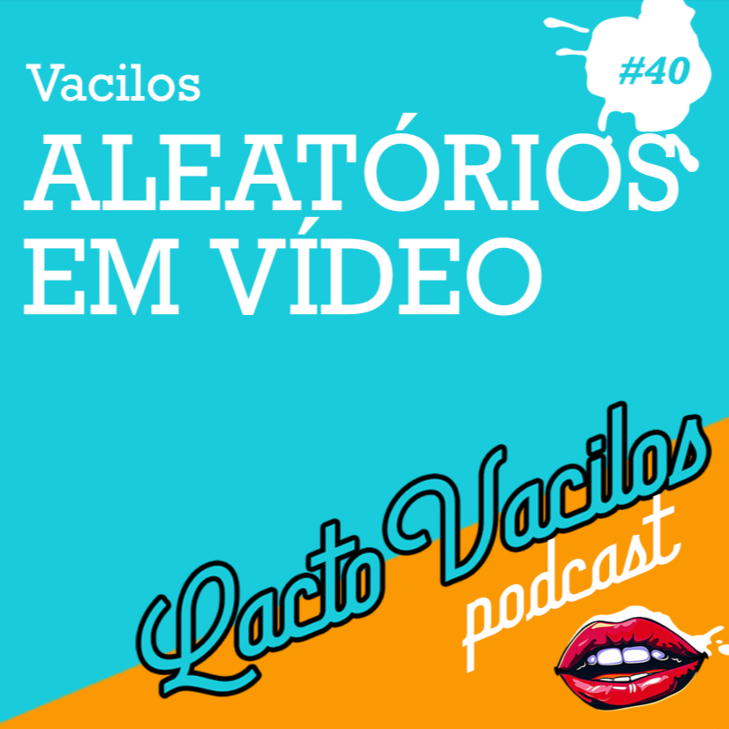 #40 - Vacilos em vídeo episode artwork