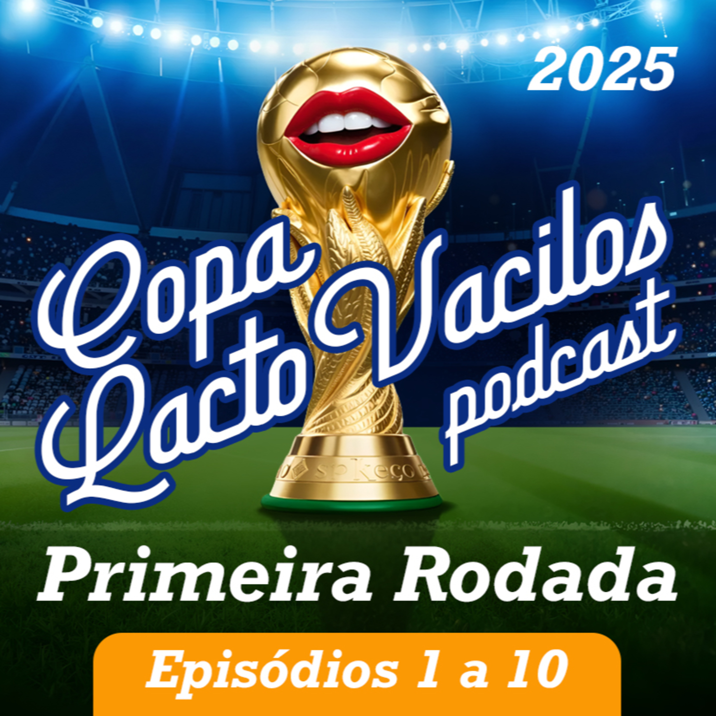 #41 - COPA LACTOVACILOS 2025 episode artwork