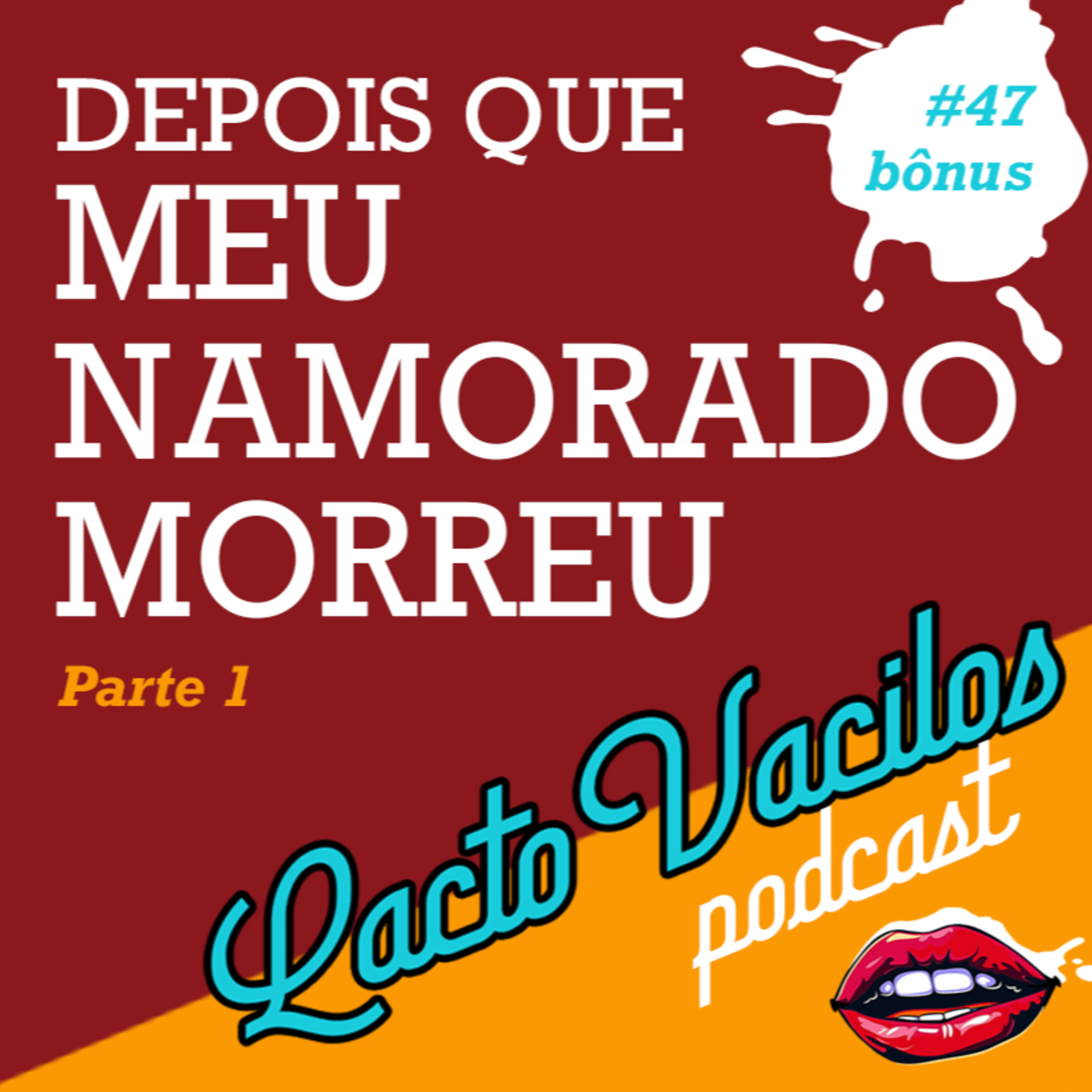 TRAILER #47bônus - DEPOIS QUE MEU NAMORADO MORREU - PARTE 1  episode artwork