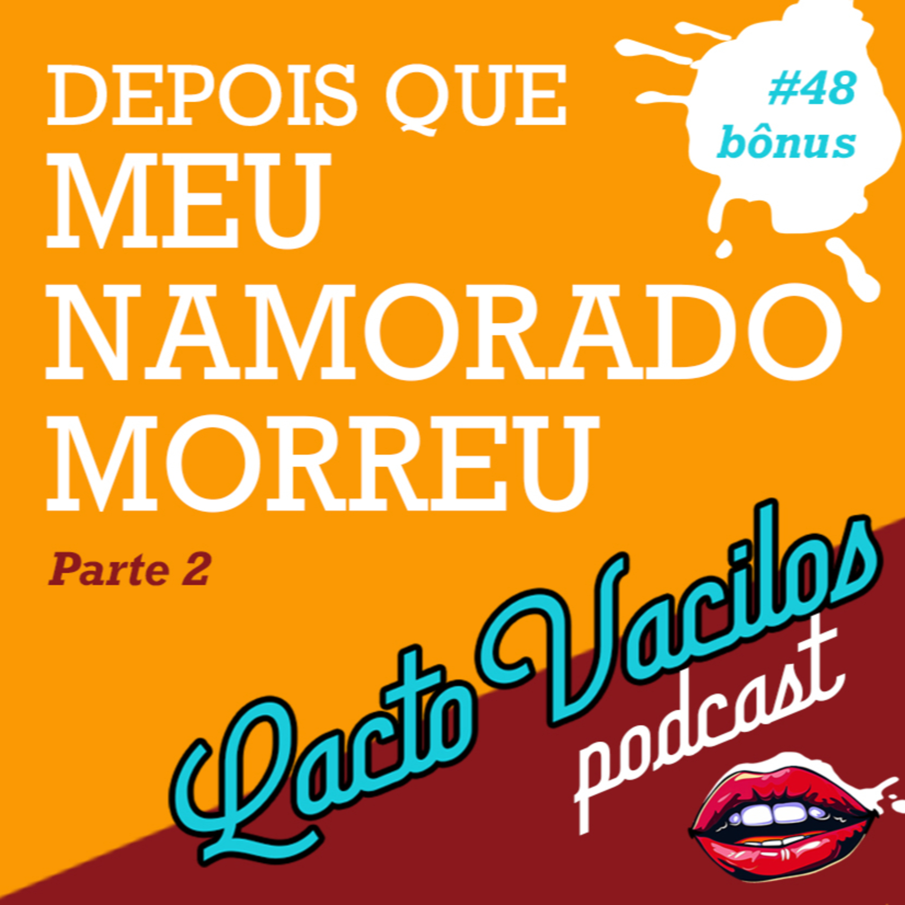 TRAILER #48bônus - DEPOIS QUE MEU NAMORADO MORREU - PARTE 2  episode artwork