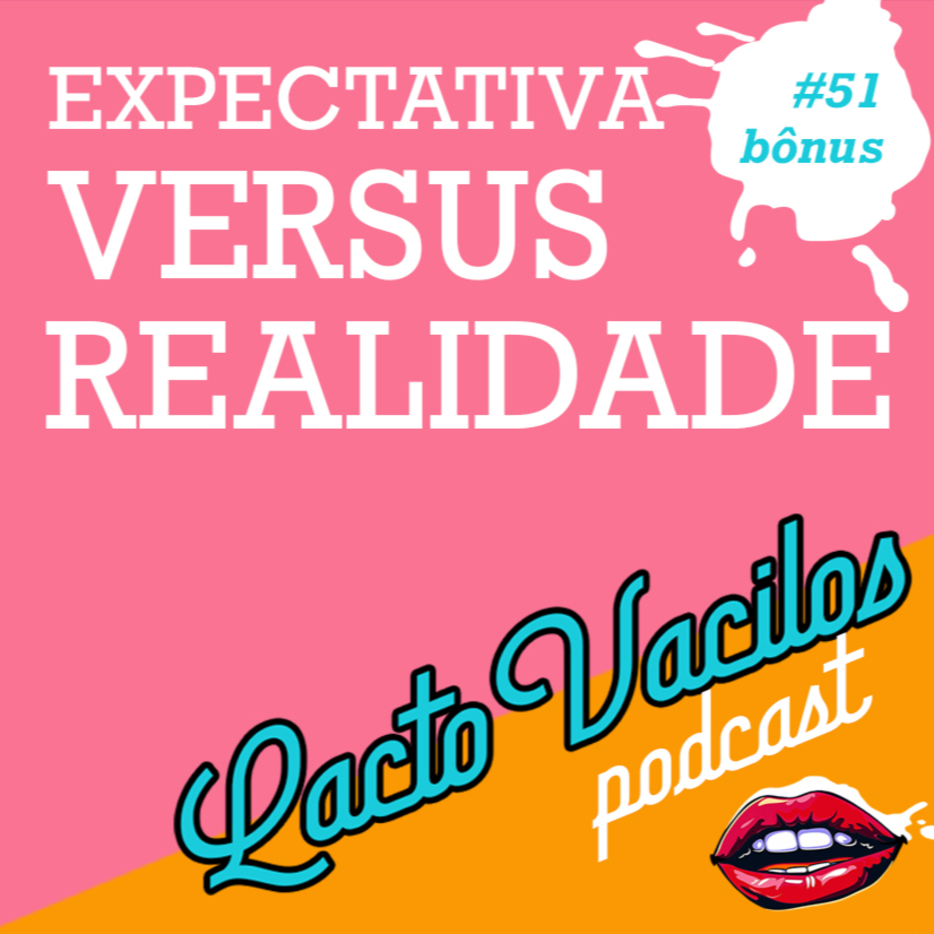 TRAILER #51bônus - EXPECTATIVA VERSUS REALIDADE episode artwork
