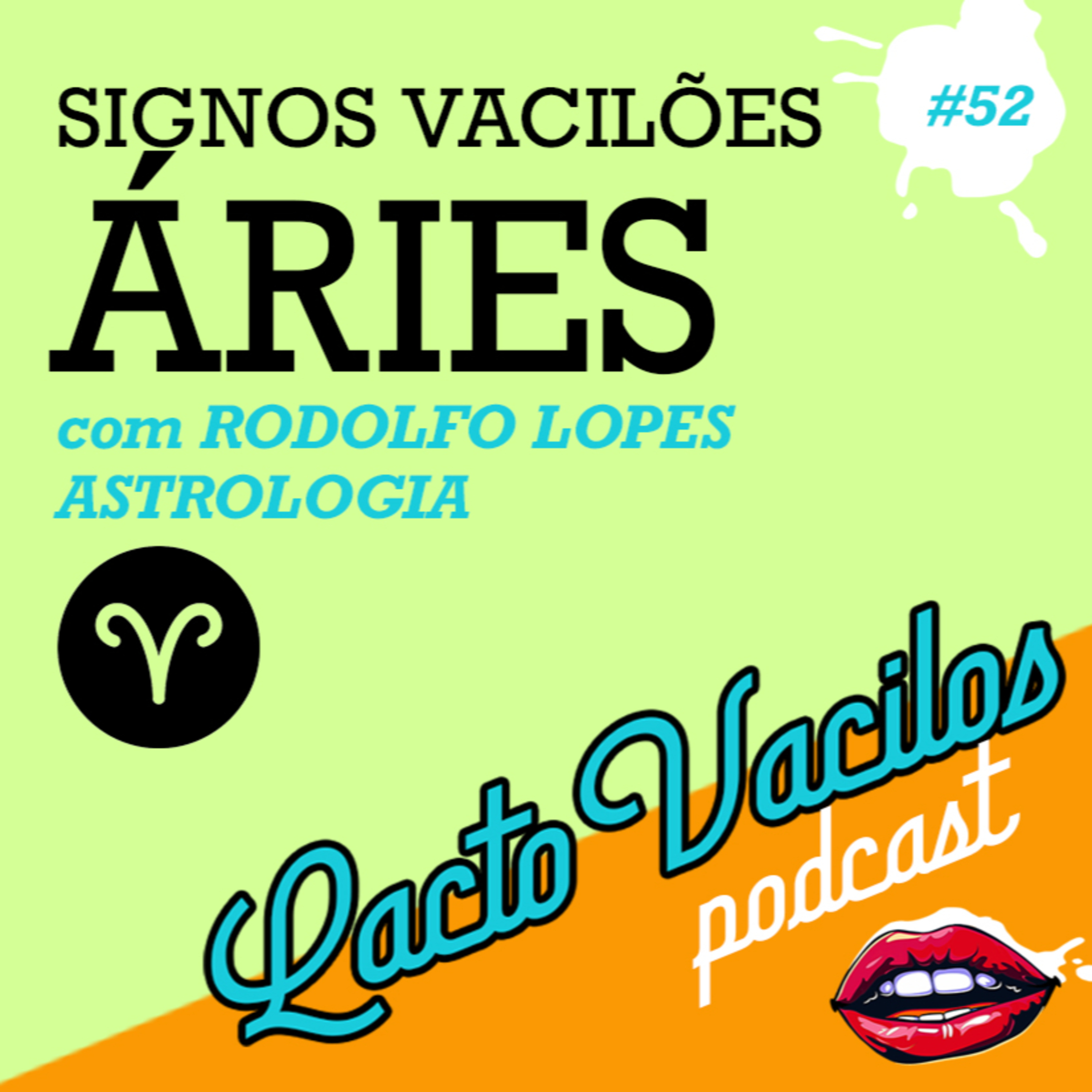 #52 - SIGNOS VACILÕES: ÁRIES episode artwork