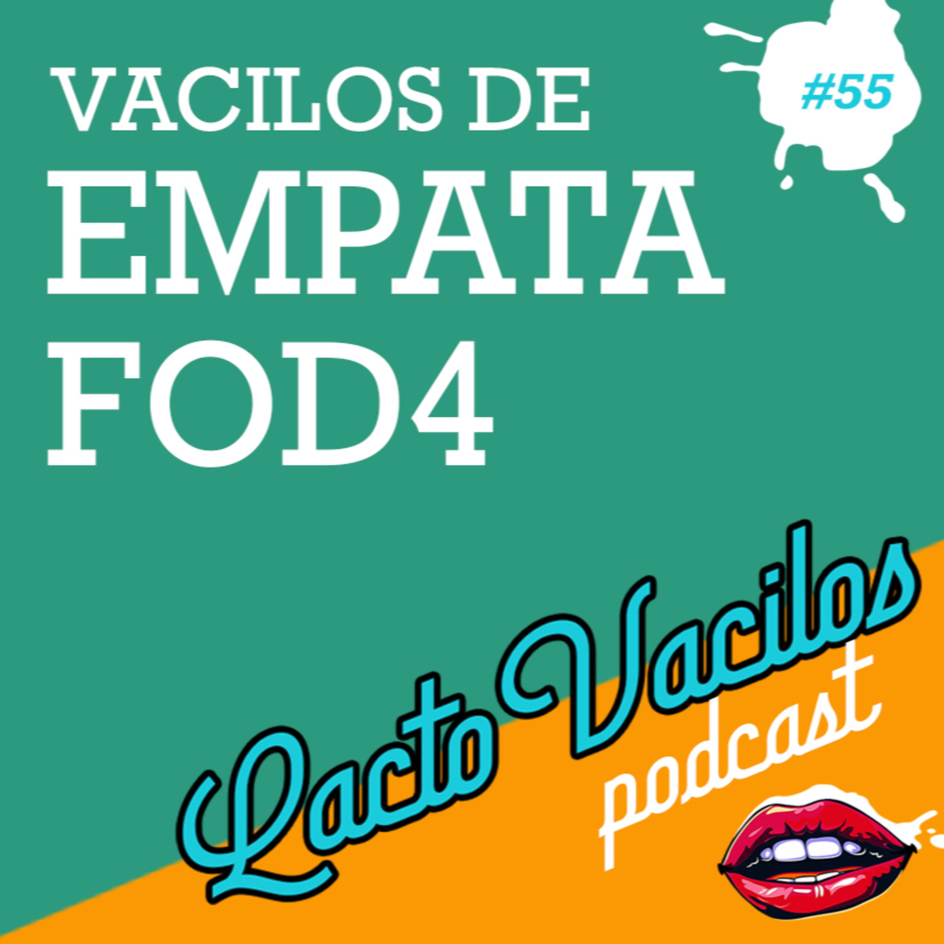#55 - VACILOS DE EMPATA FOD4 episode artwork