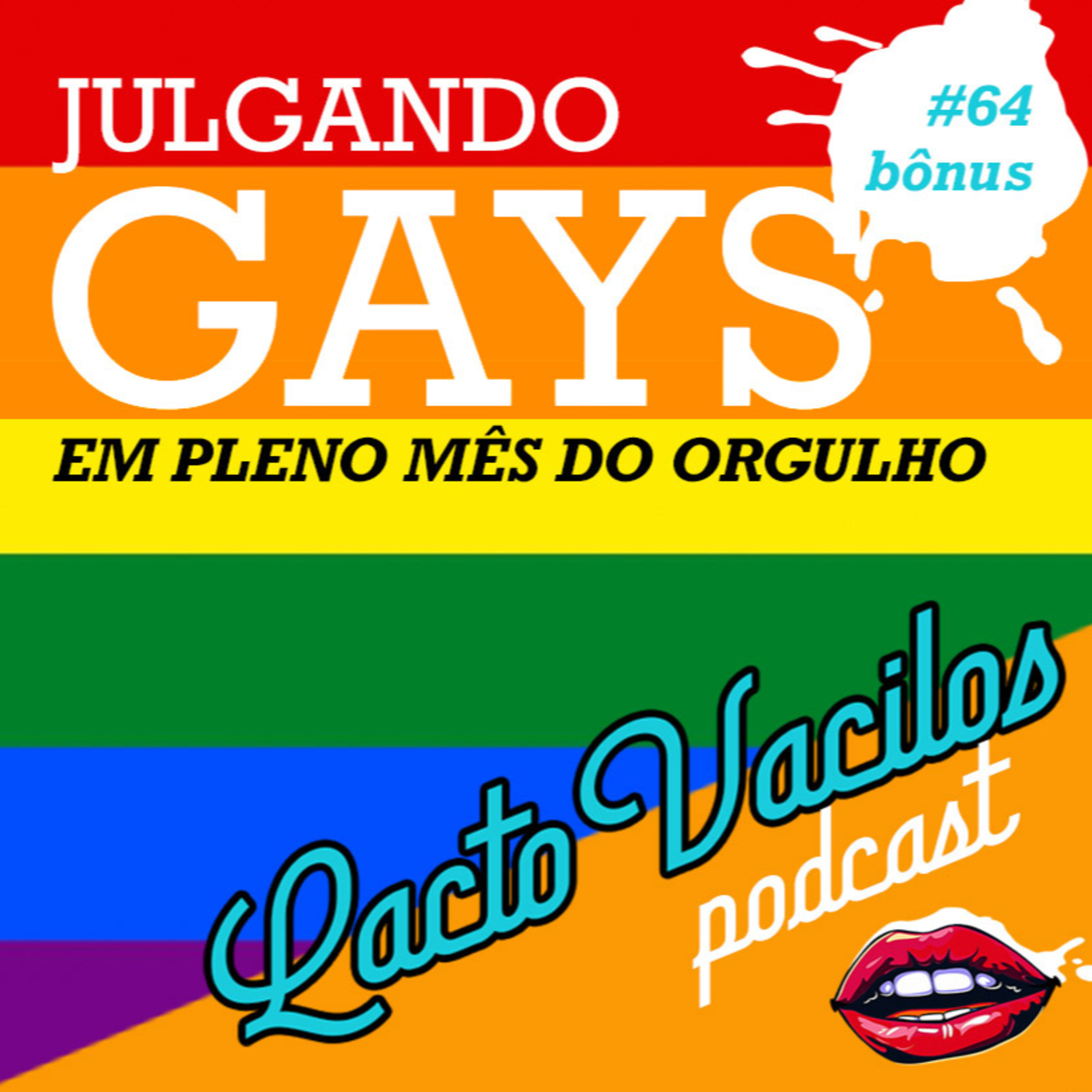 #64bônus - JULGANDO GAYS EM PLENO MÊS DO ORGULHO episode artwork