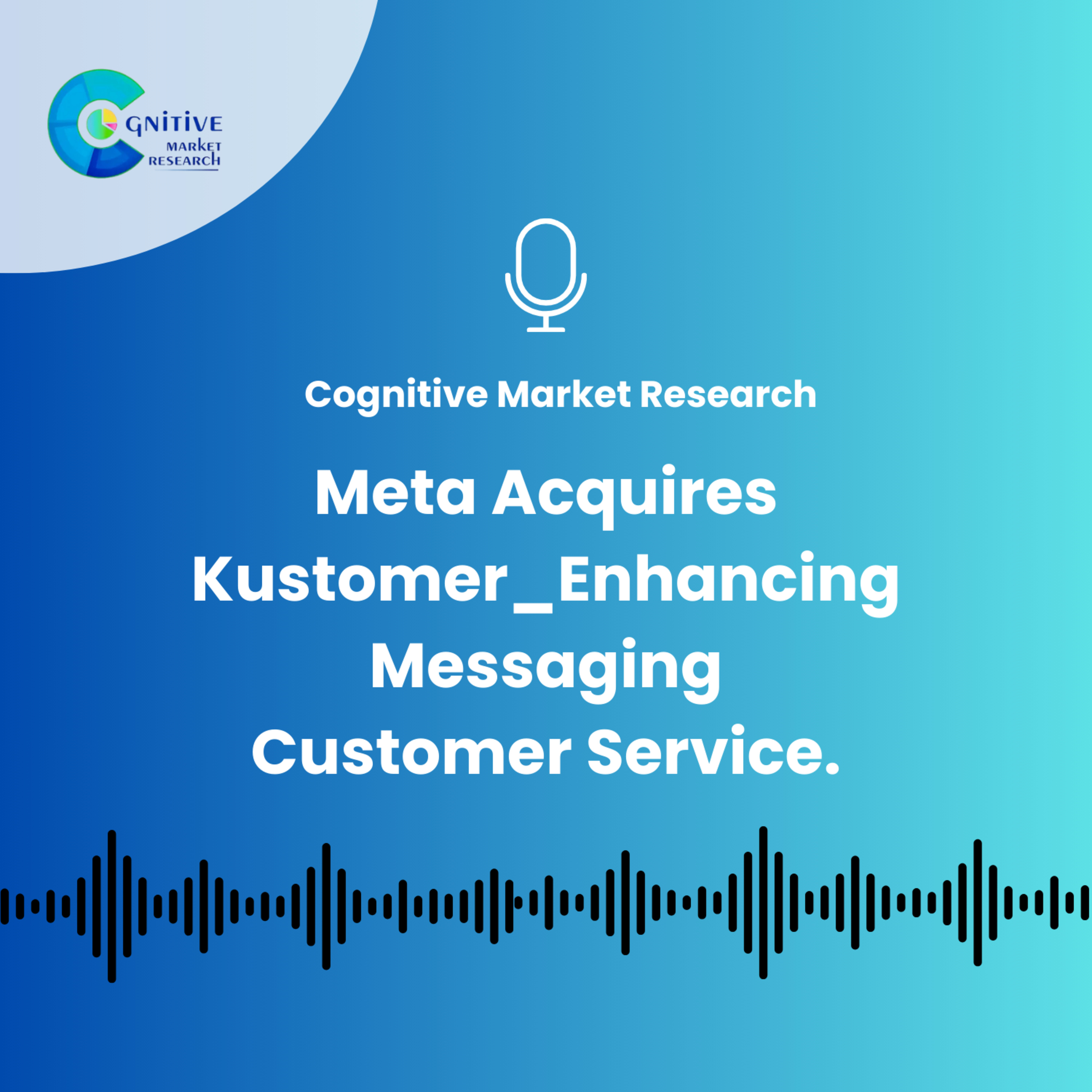 Meta Acquires Kustomer_ Enhancing Messaging Customer Service. episode artwork