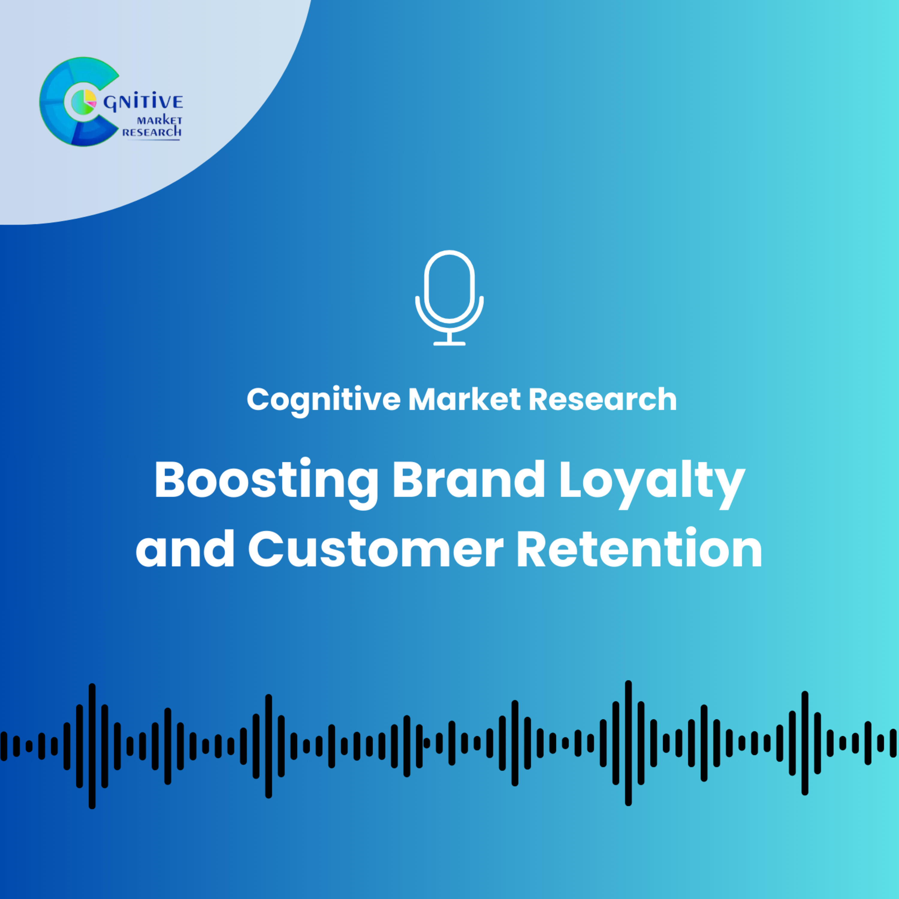 Boosting Brand Loyalty and Customer Retention_ A Case Study episode artwork
