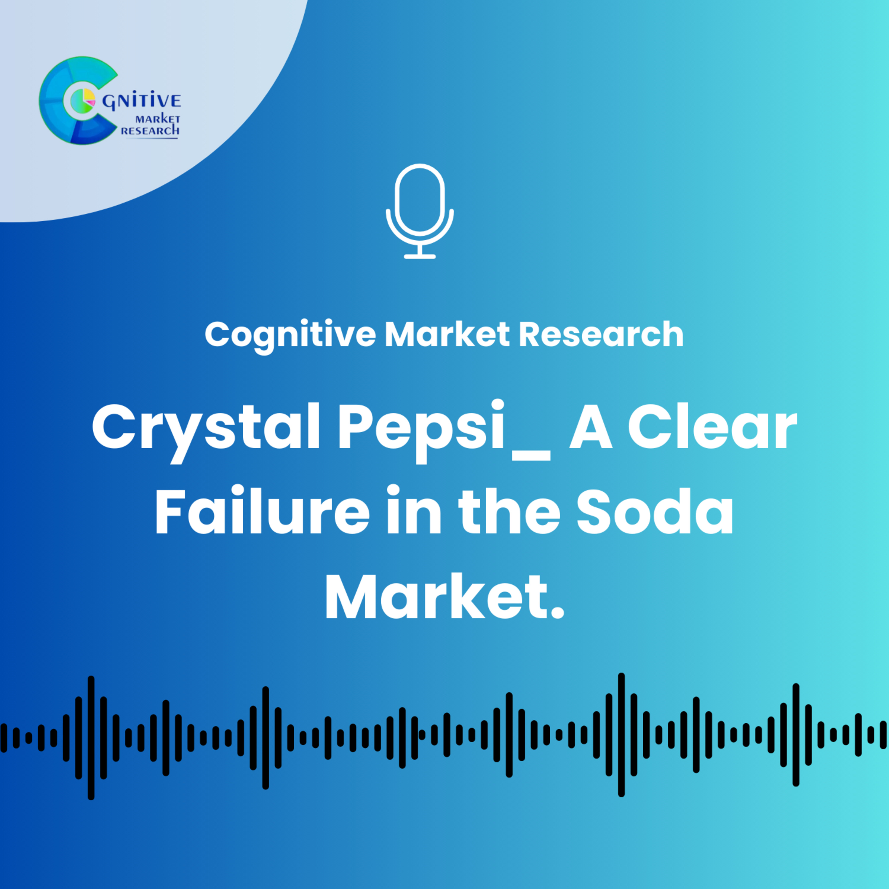 Crystal Pepsi_ A Clear Failure in the Soda Market. episode artwork