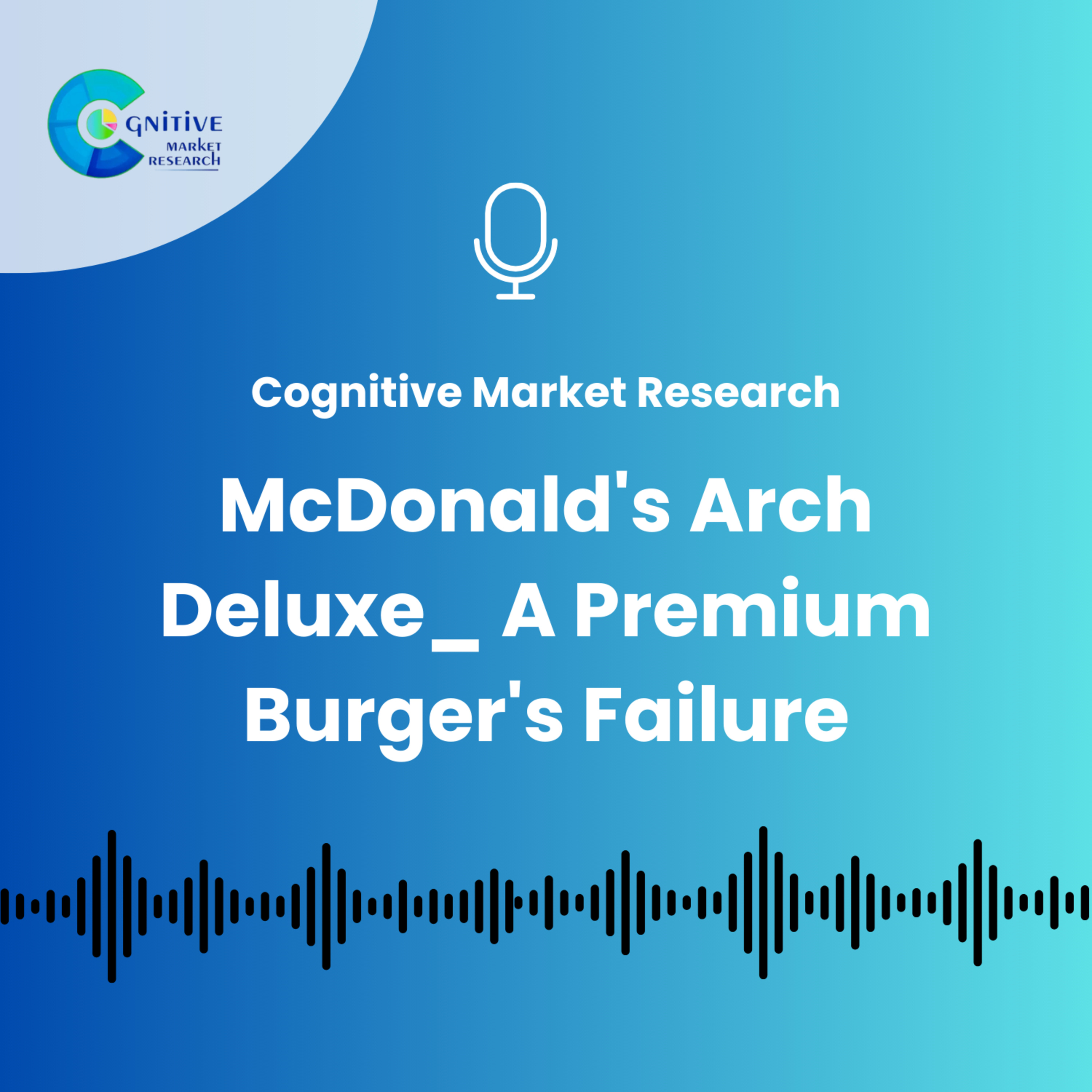 McDonald's Arch Deluxe_ A Premium Burger's Failure episode artwork