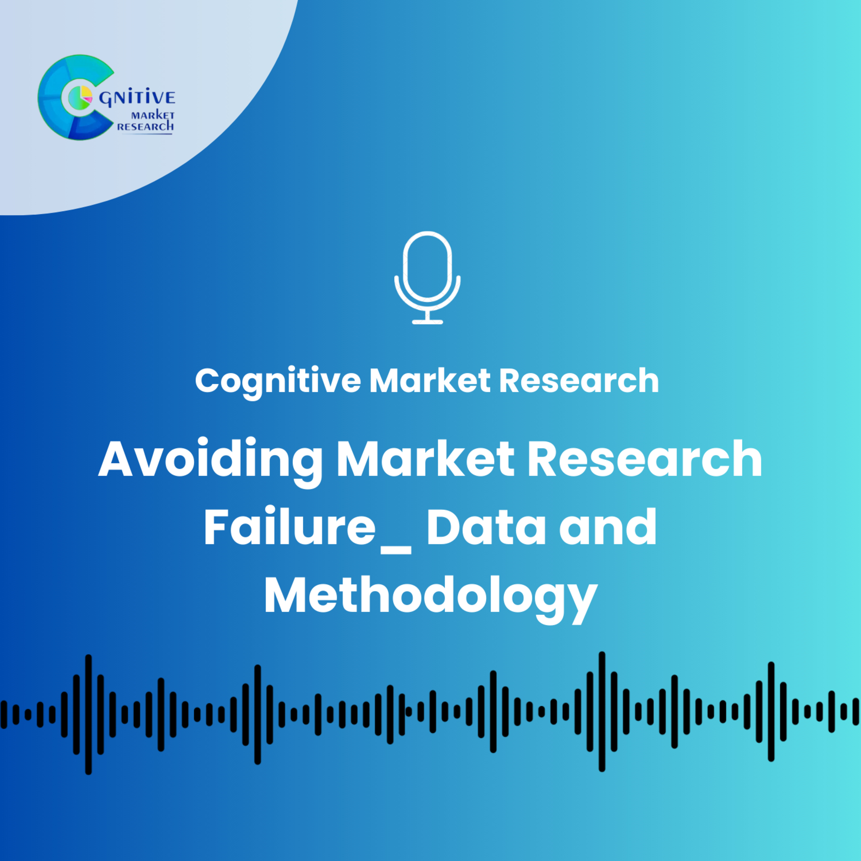 Avoiding Market Research Failure_ Data and Methodology episode artwork