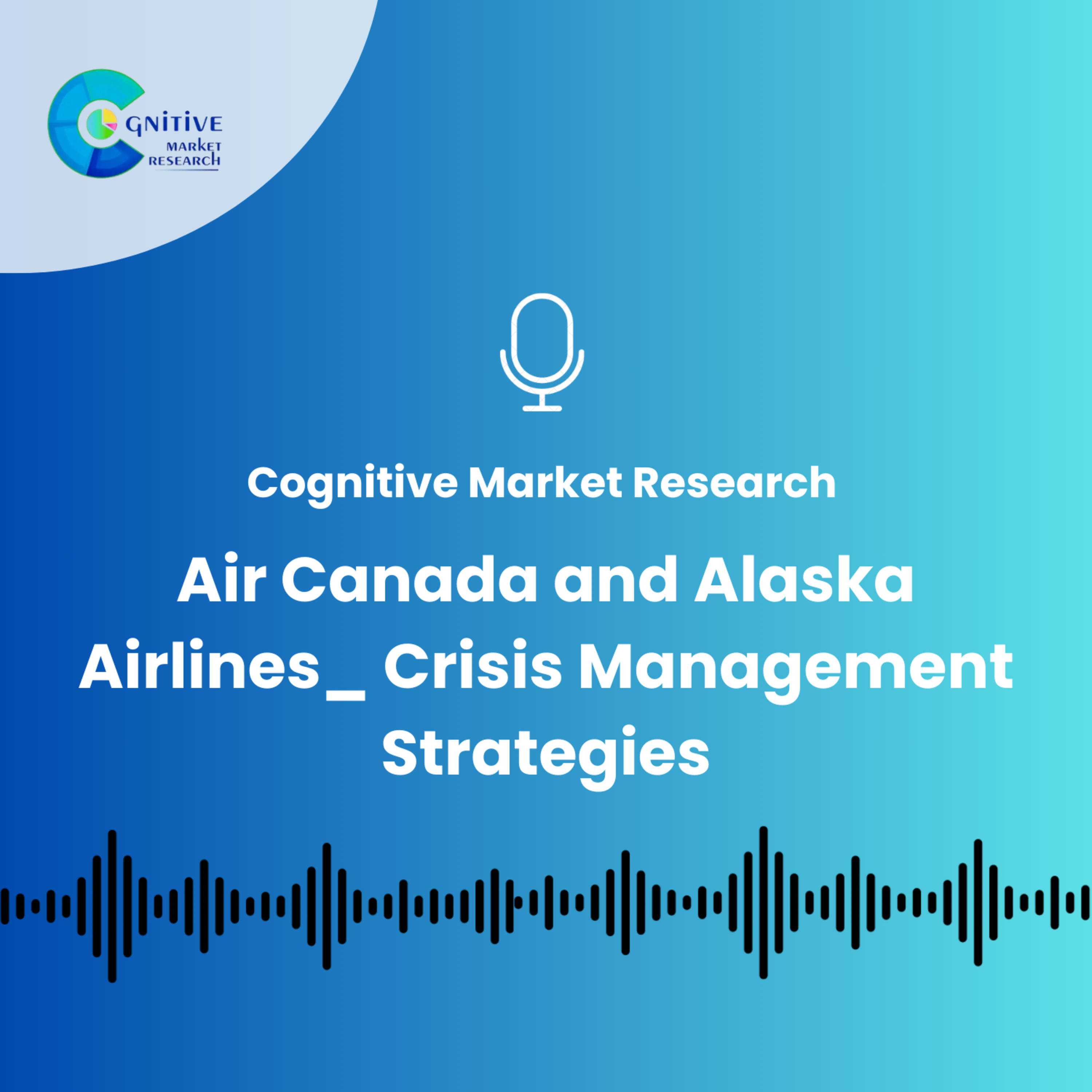 Air Canada and Alaska Airlines_ Crisis Management Strategies episode artwork