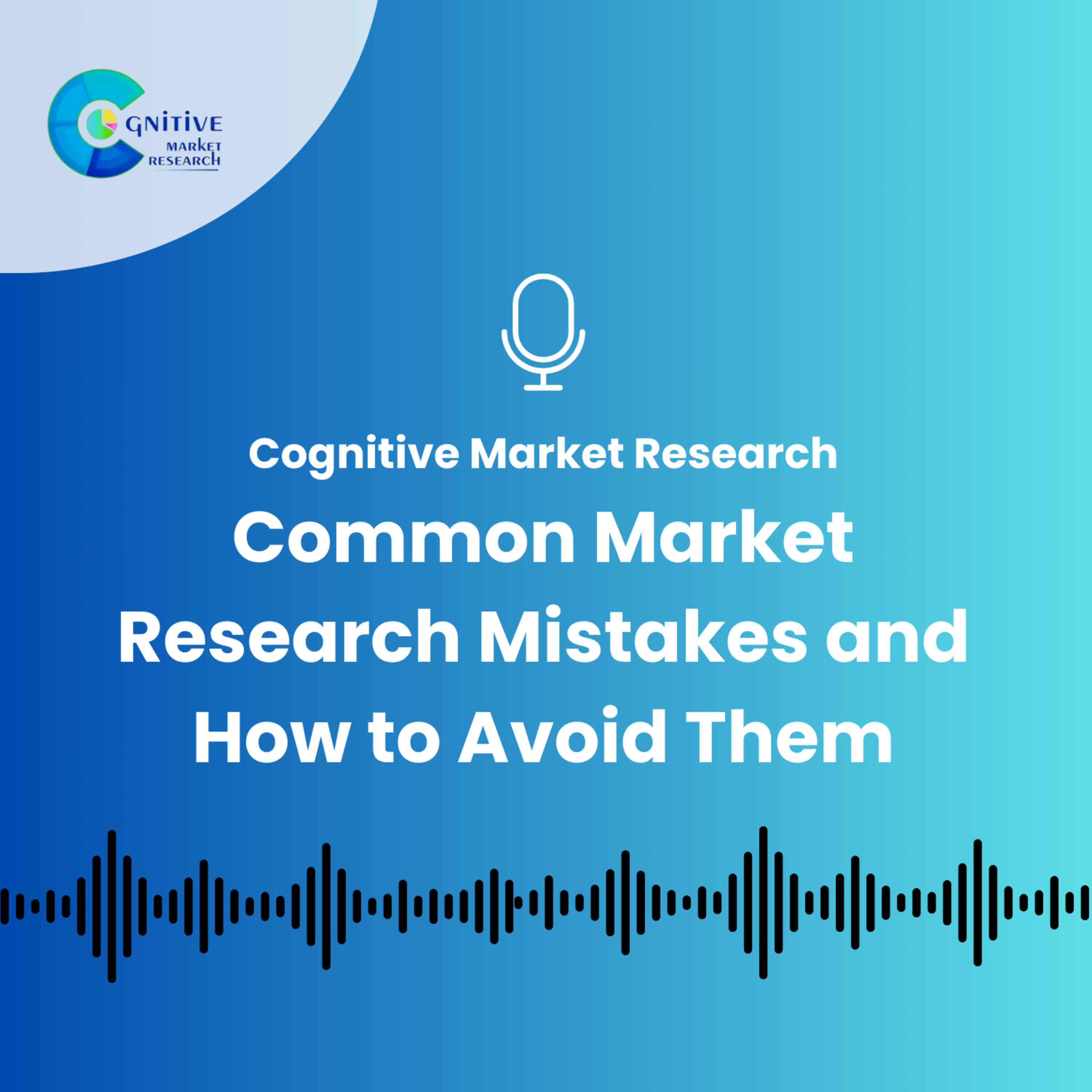 Common Market Research Mistakes and How to Avoid Them episode artwork