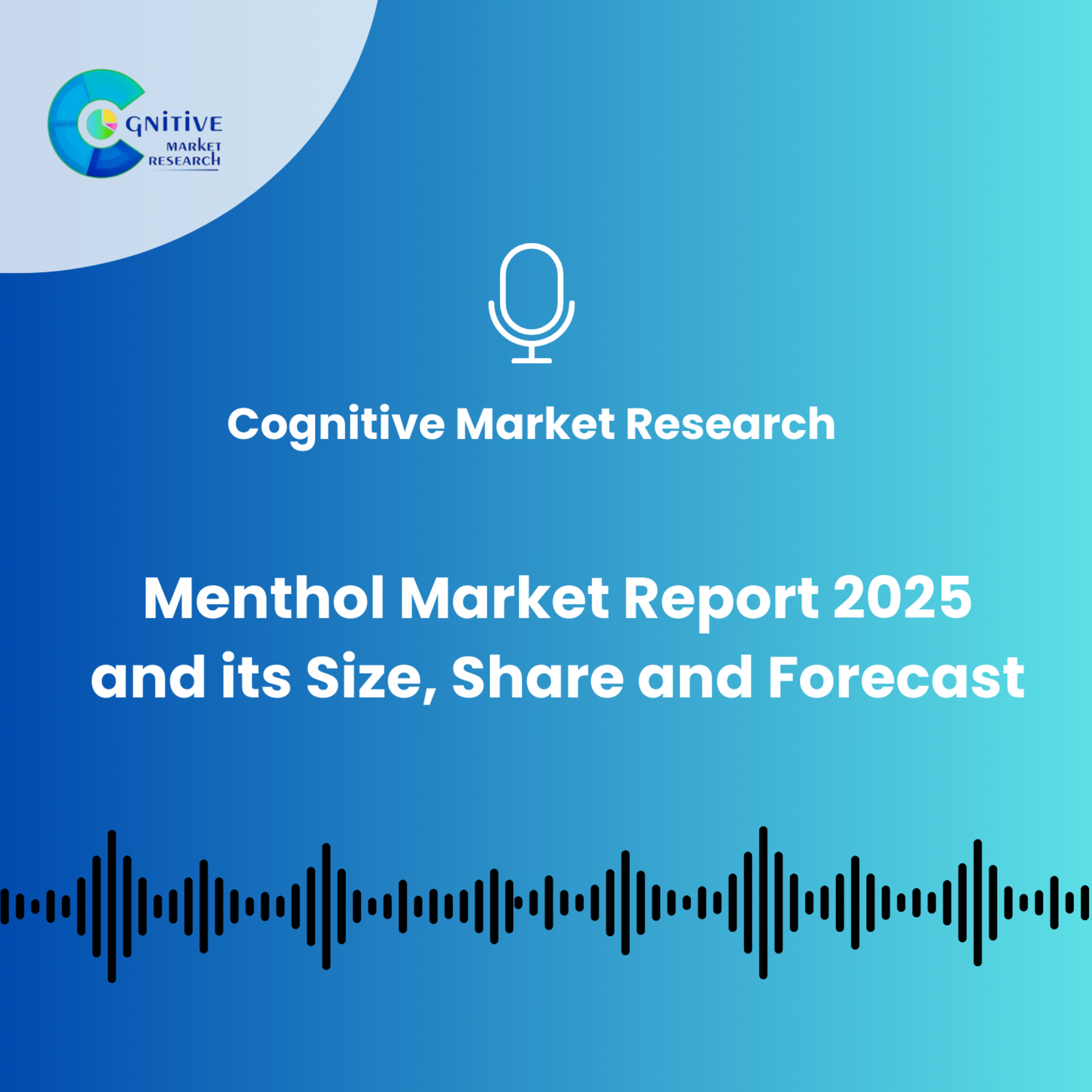 Menthol Market Report 2025 And Its Size, Share and Forecast episode artwork