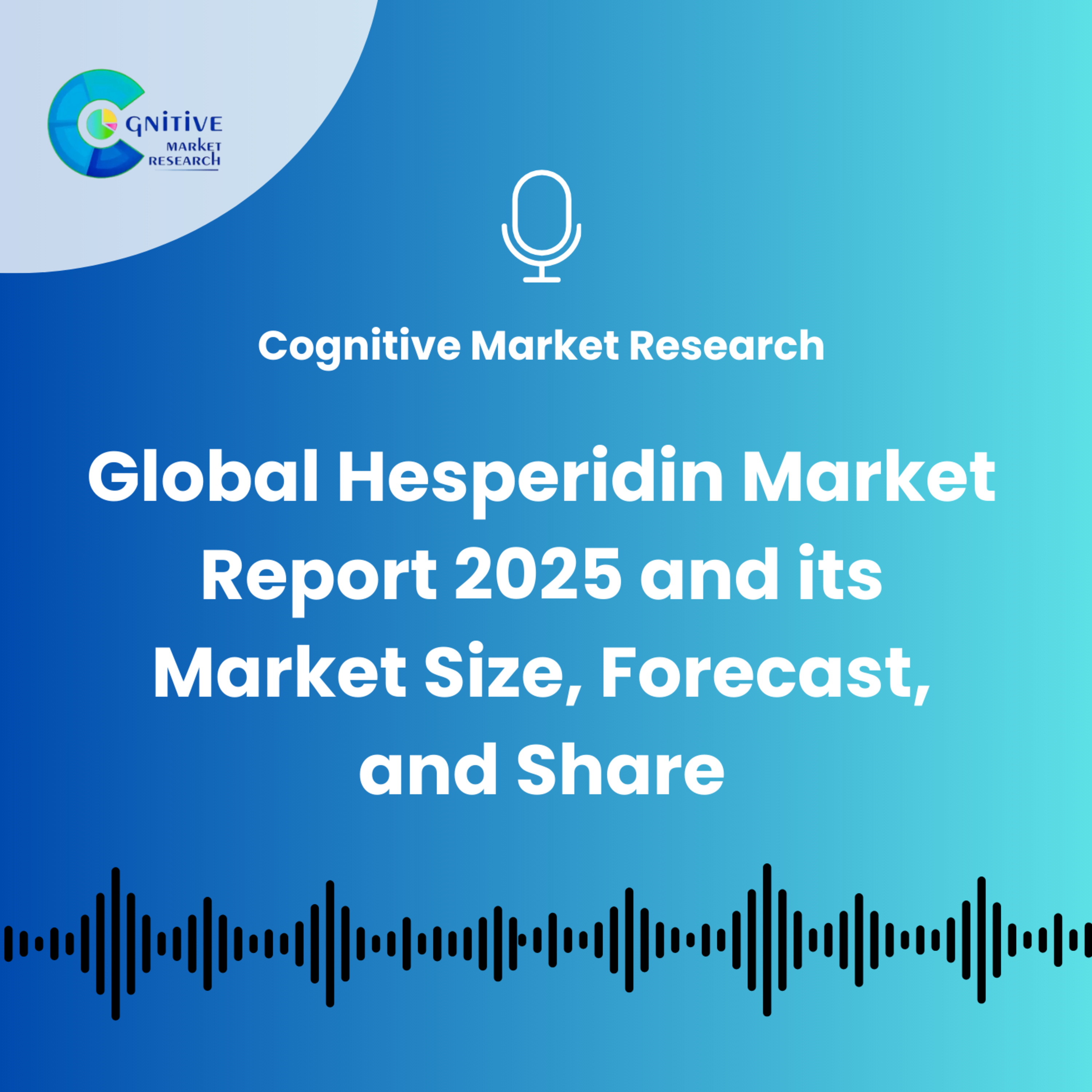 Global Hesperidin Market Report 2025 and its Market Size, Forecast, and Share episode artwork