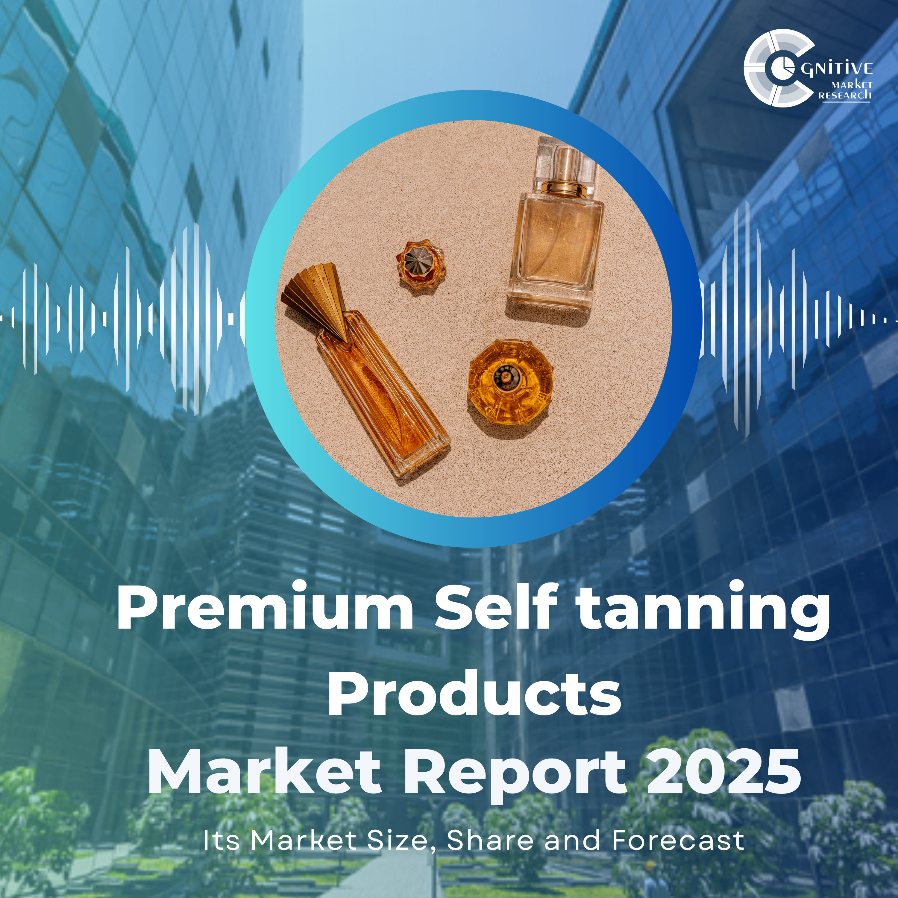 Premium Self tanning Products Market Report 2025 and its Market Size, Forecast, and Share episode artwork