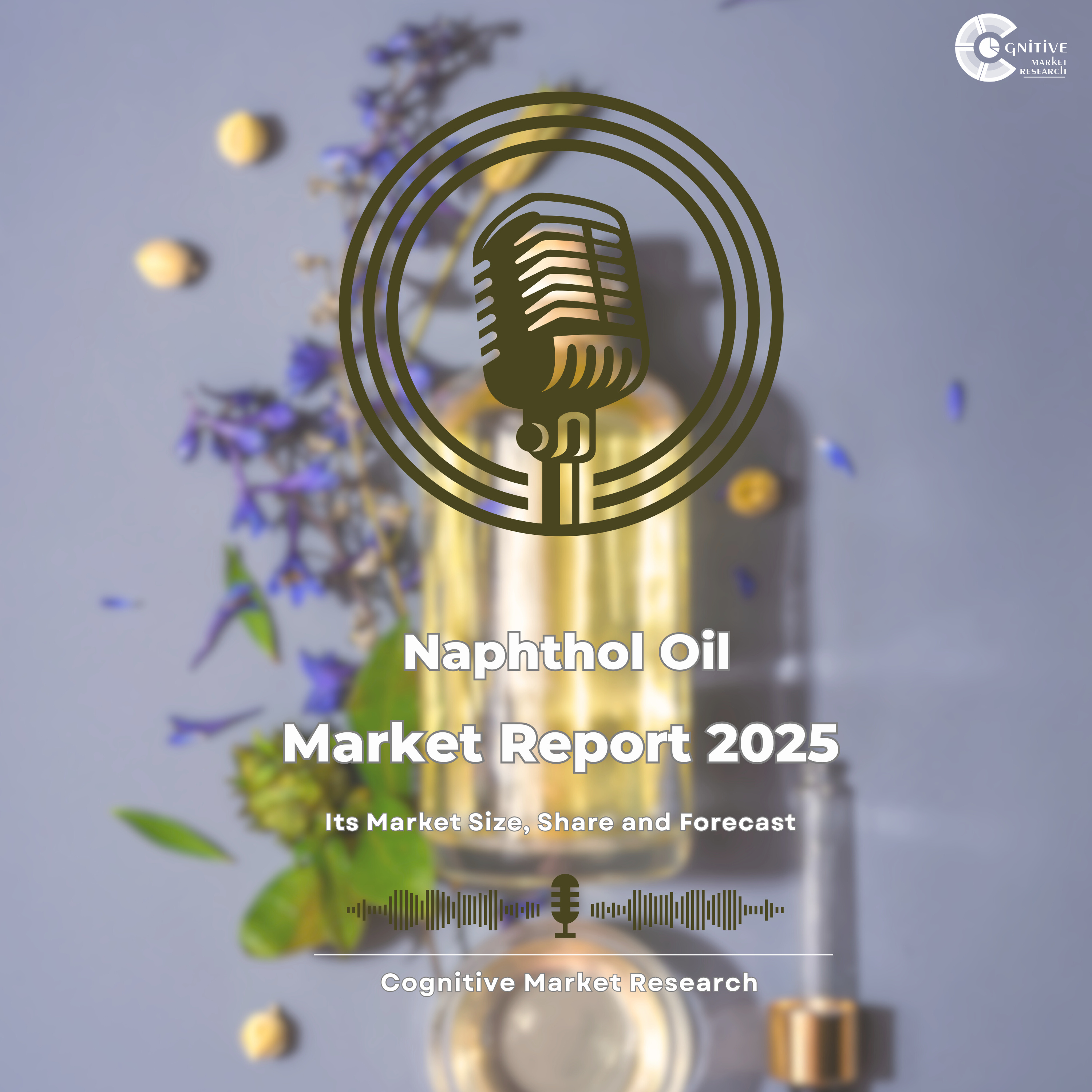Naphthol Oil Market Report 2025 and its Market Size, Share and Forecast episode artwork