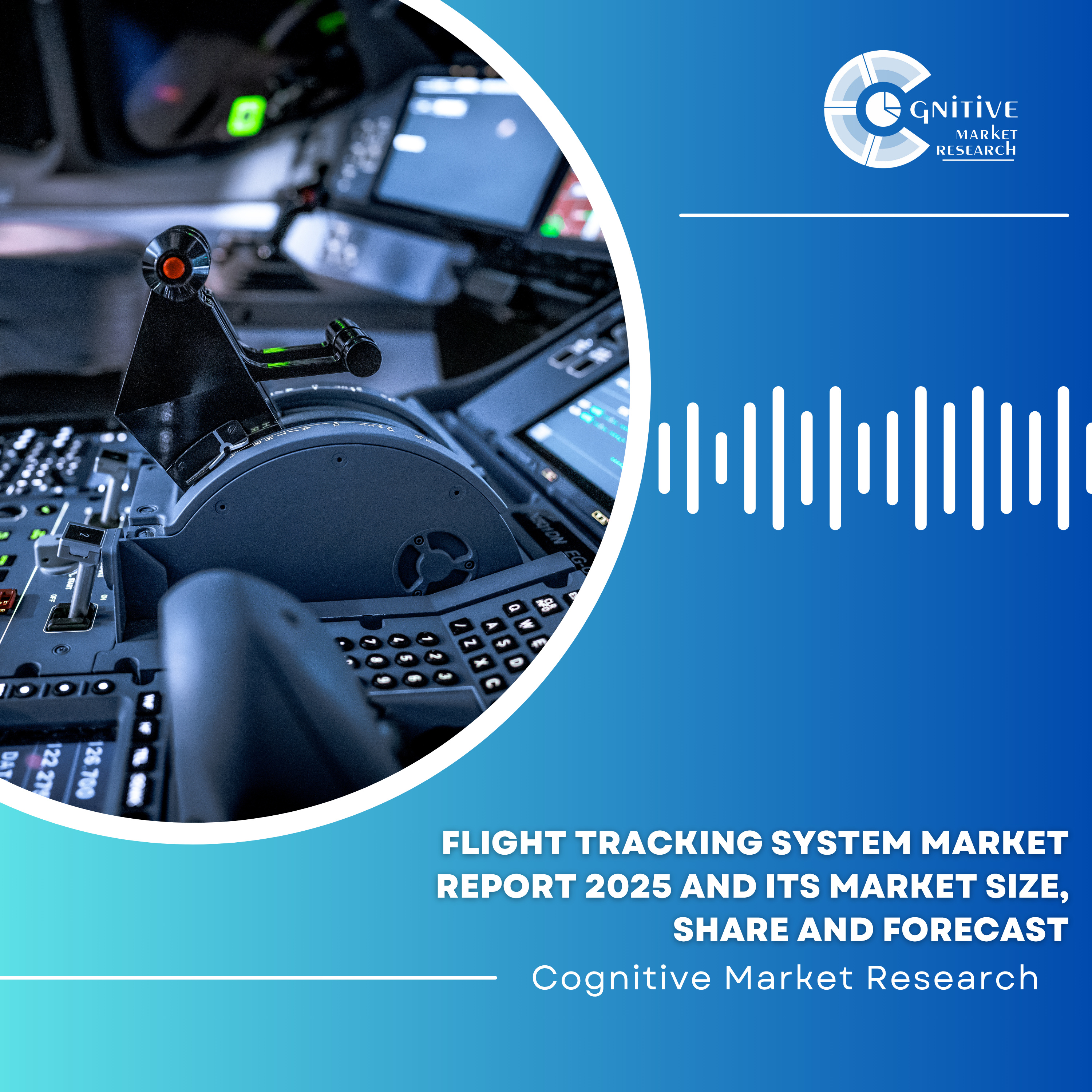 Flight Tracking System Market Report 2025 and its Market Size, Share and Forecast episode artwork