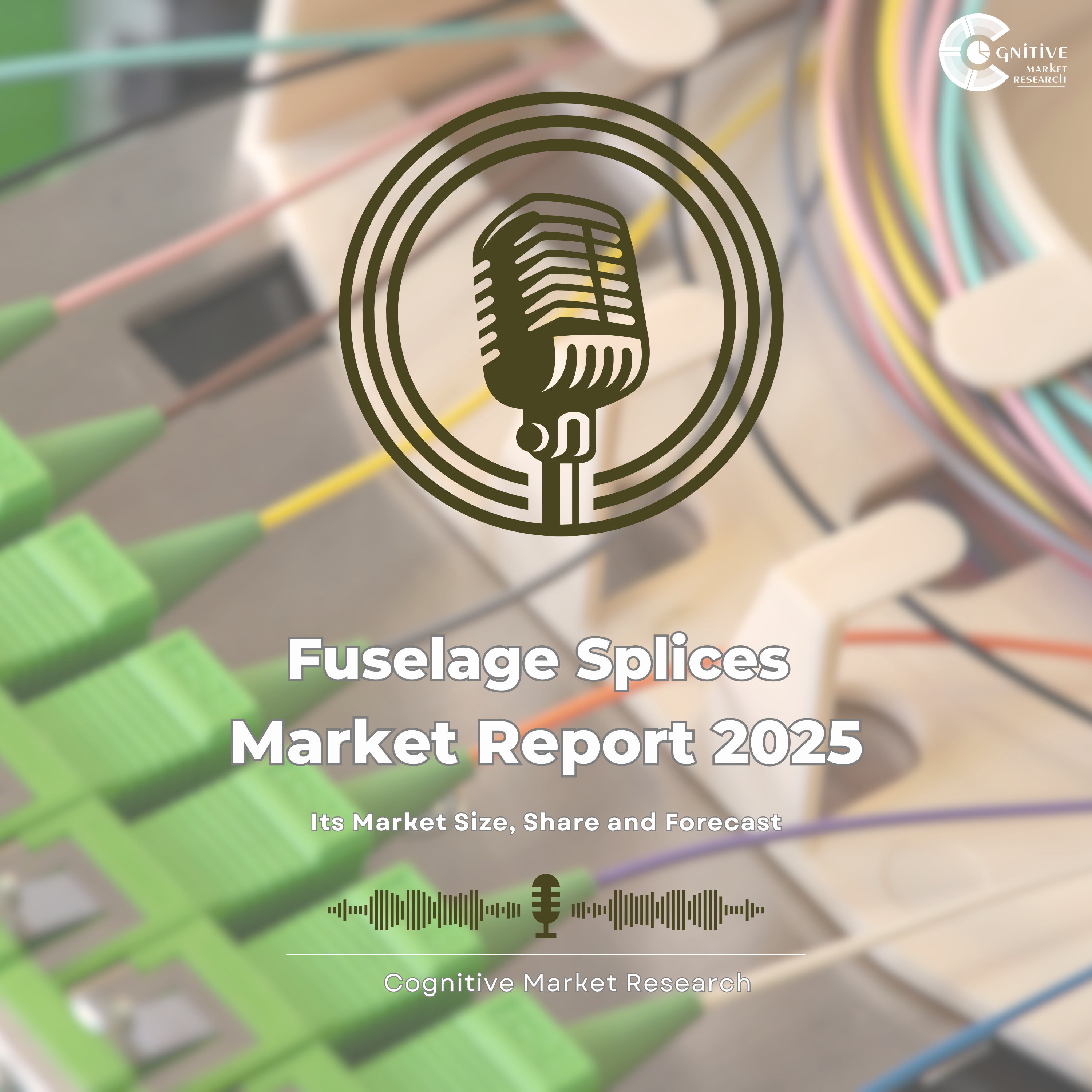 Fuselage Splices Market Outlook 2025–2033: Regional Insights, Growth Trends & Forecasts episode artwork