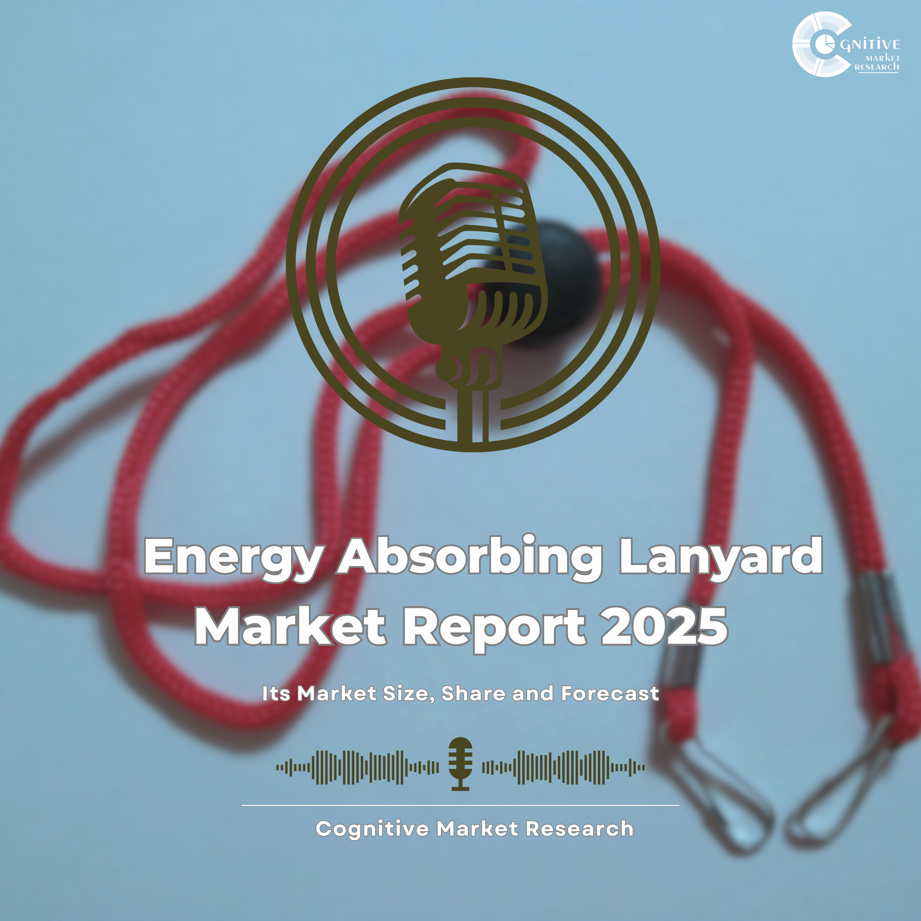 Energy Absorbing Lanyard Market Report 2025 and its Market Trends, Share and Forecast episode artwork