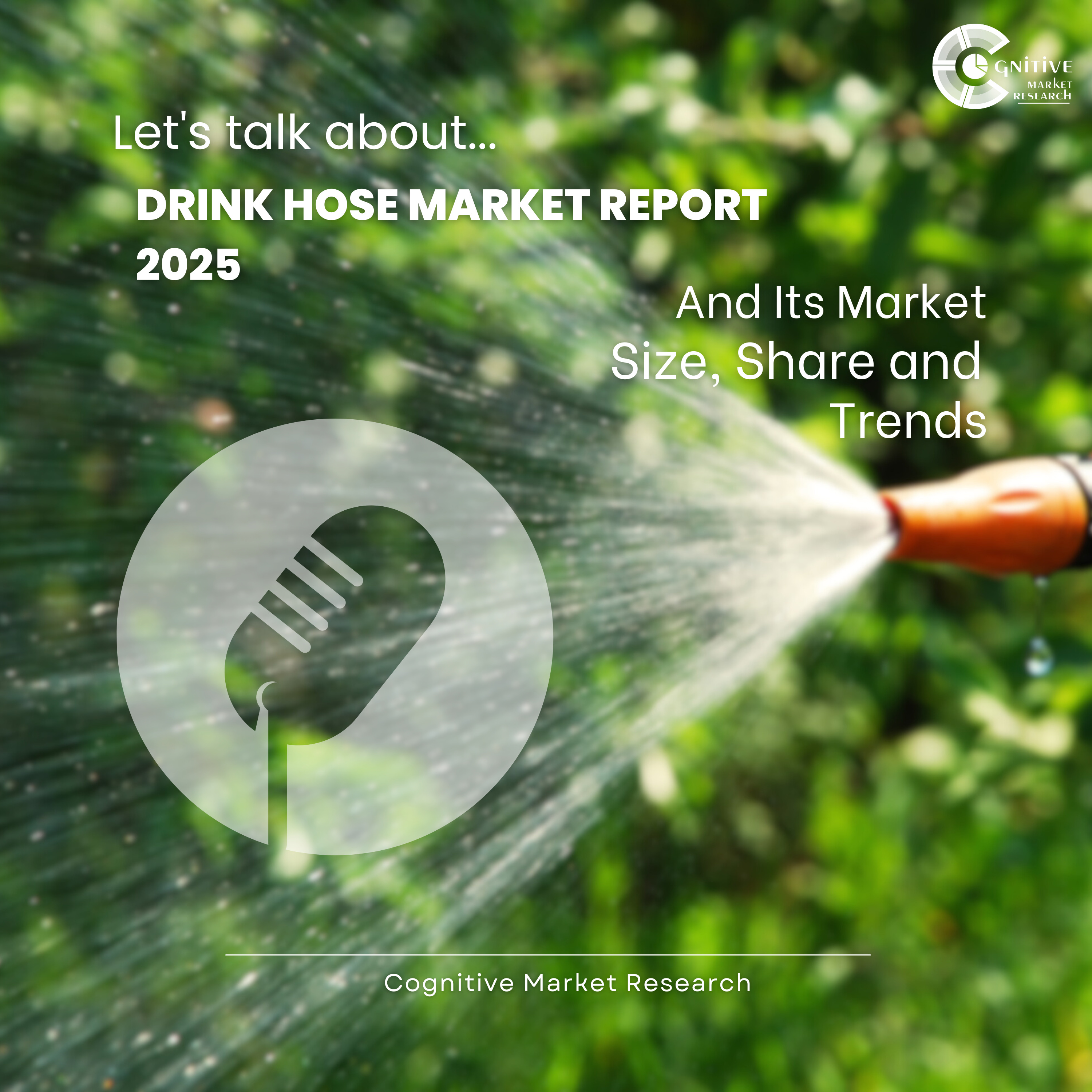 Drink Hose Market Report 2025 And Its Market Size, Share and Trends episode artwork