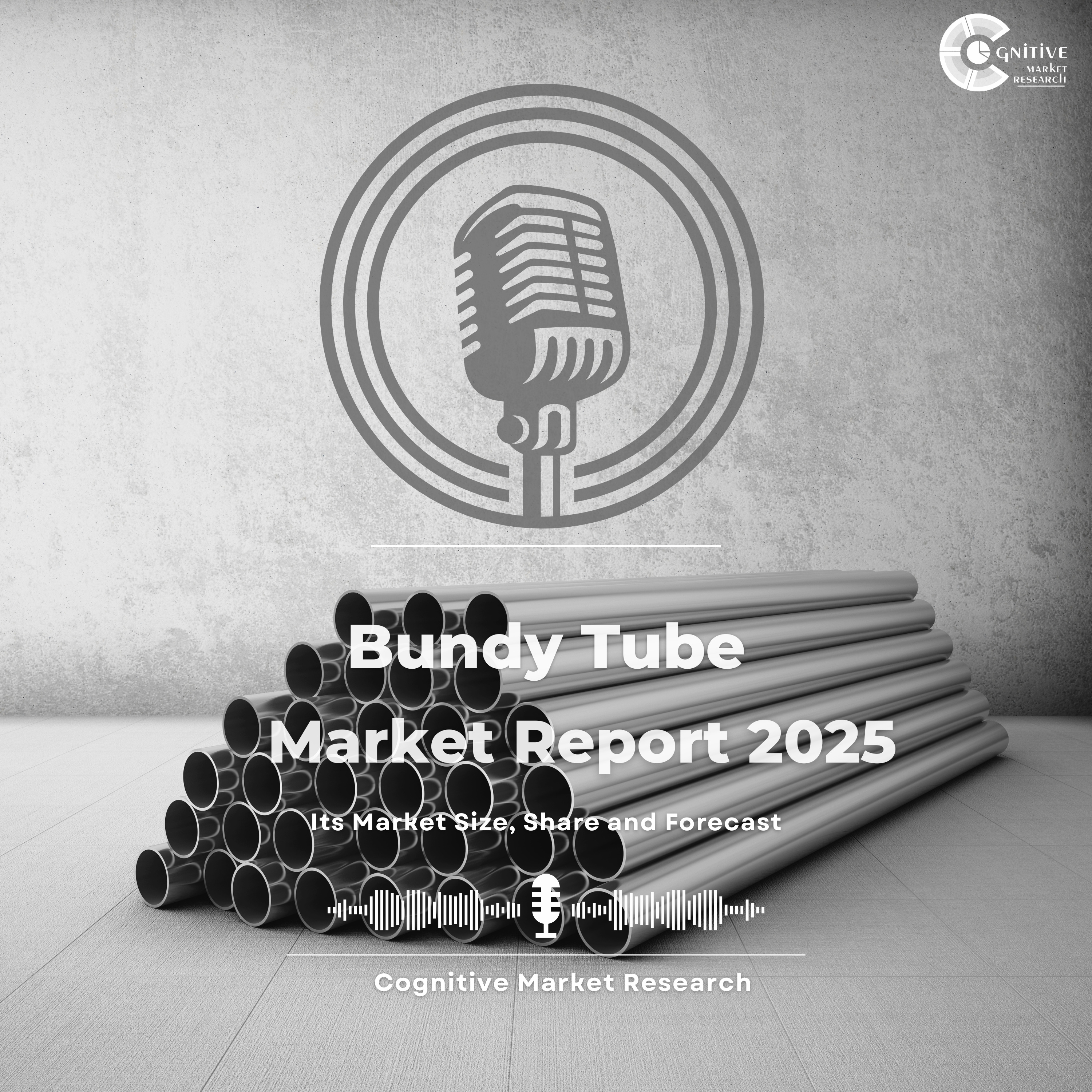 Bundy Tube Market Report 2025 and its Market Trends, Share and Forecast episode artwork