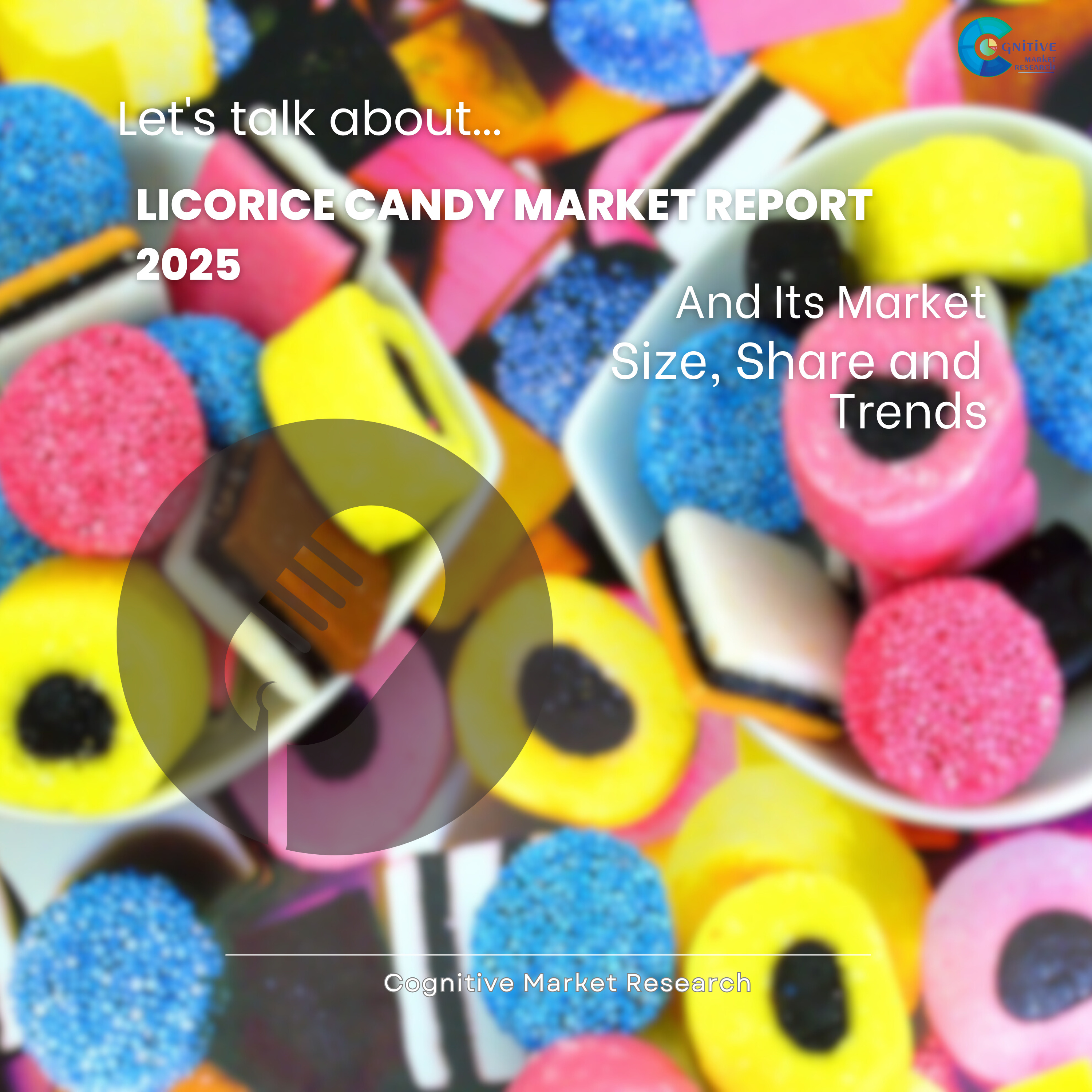 Licorice Candy Market Report 2025 And Its Market Size, Share and Trends episode artwork