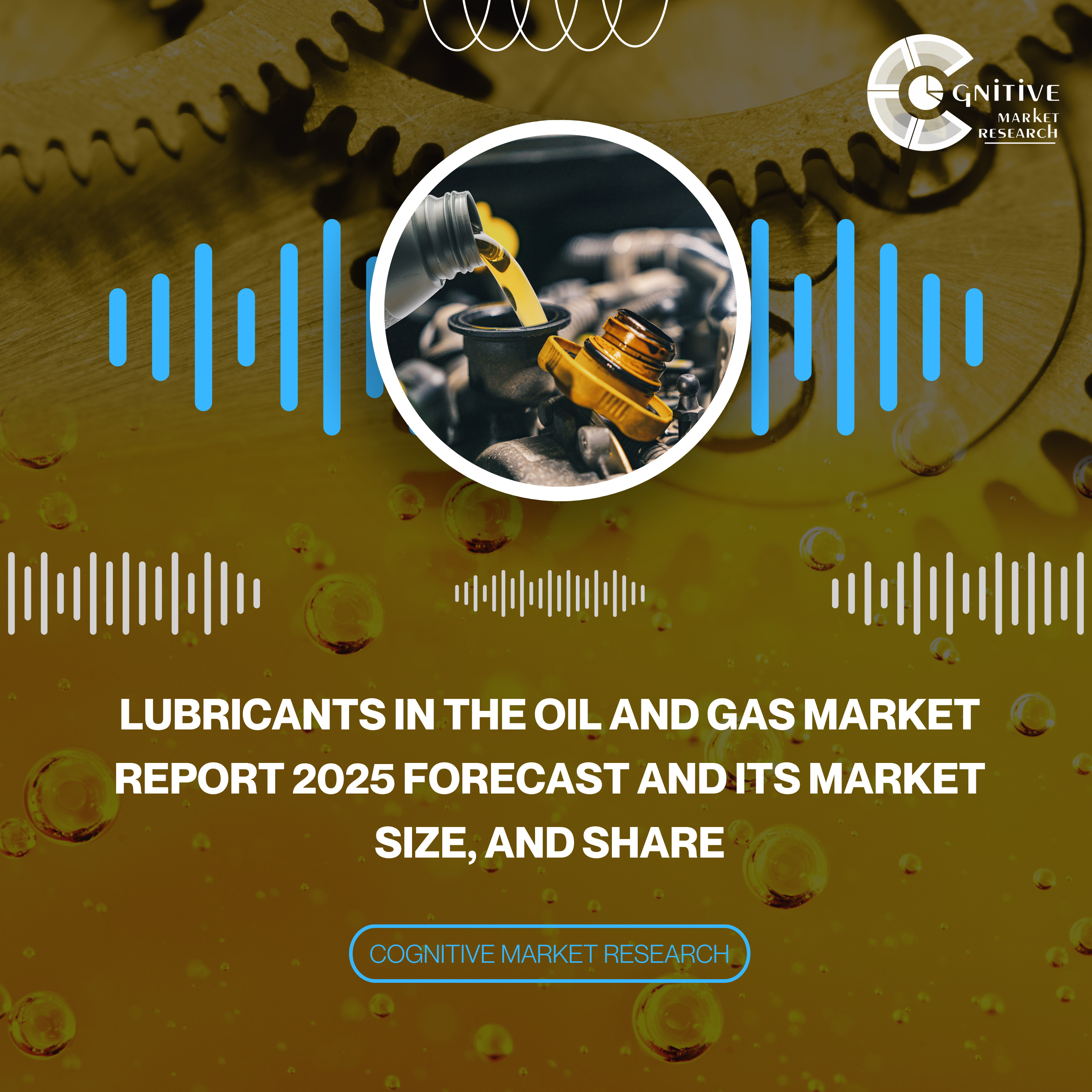 Lubricants in the Oil and Gas Market Report 2025 Forecast and its Market Size, and Share episode artwork