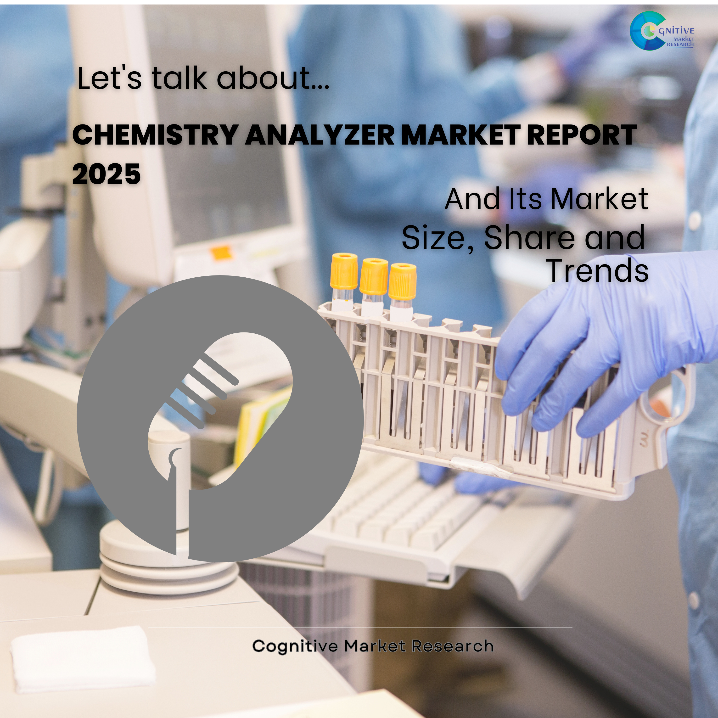 Chemistry Analyzer Market Report 2025 And Its Market Size, Share and Trends episode artwork