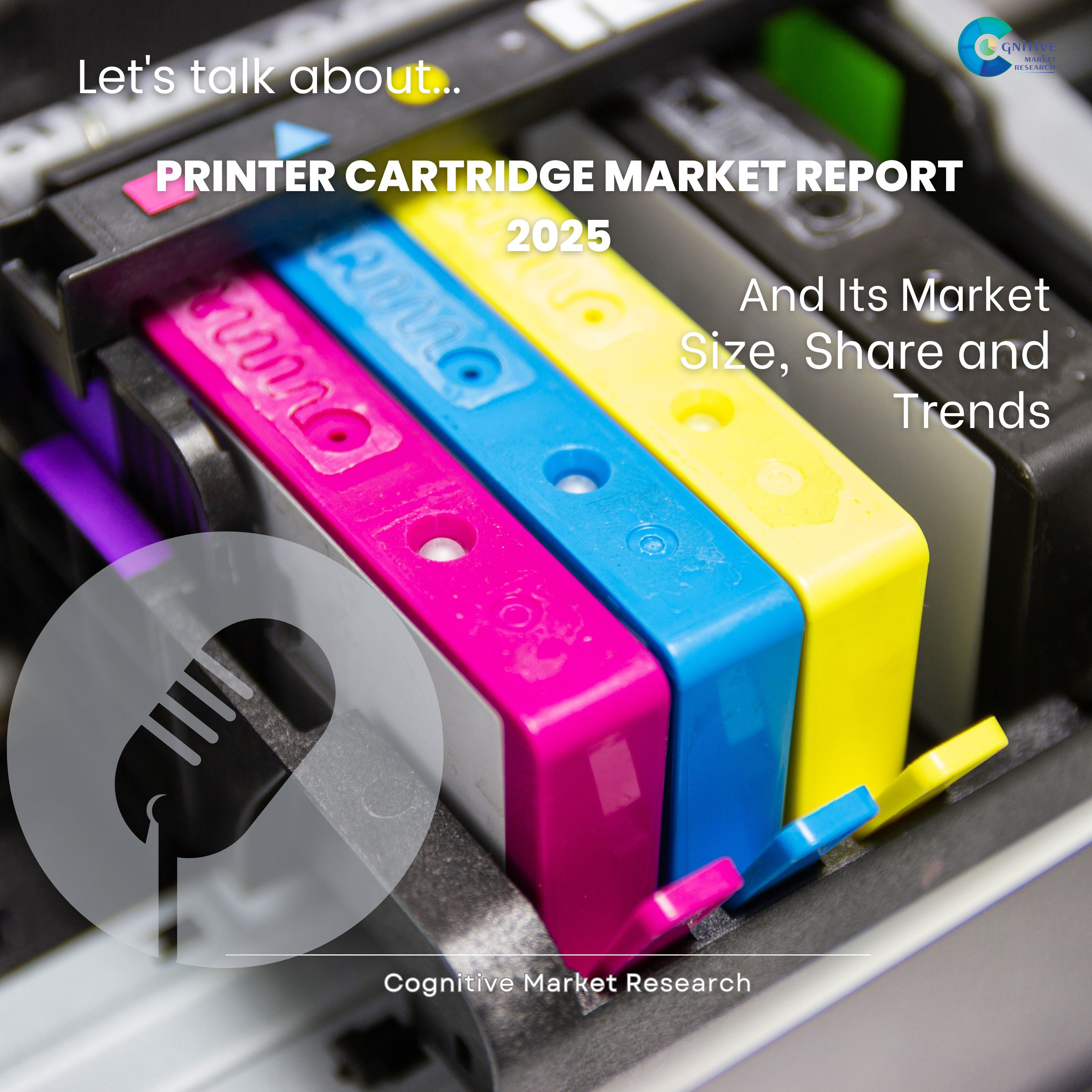 Global Printer Cartridge Market 2025 and its Size Share and Trends. episode artwork