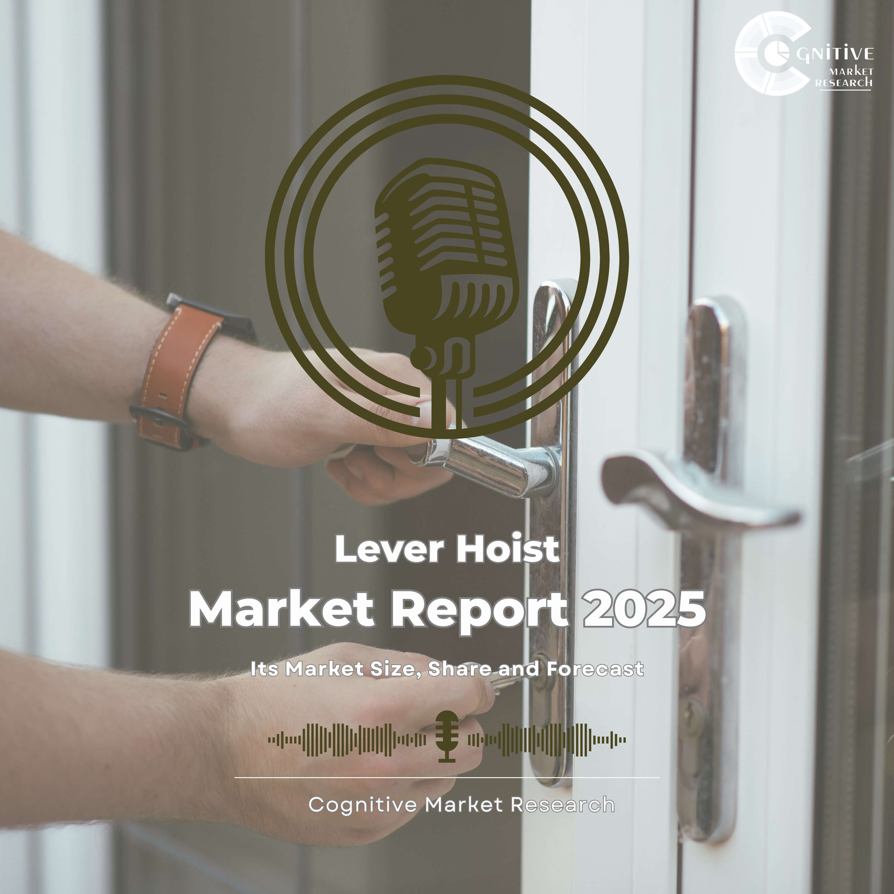 Lever Hoist Market – Size, Share, Trends & Forecast (2025–2033) episode artwork