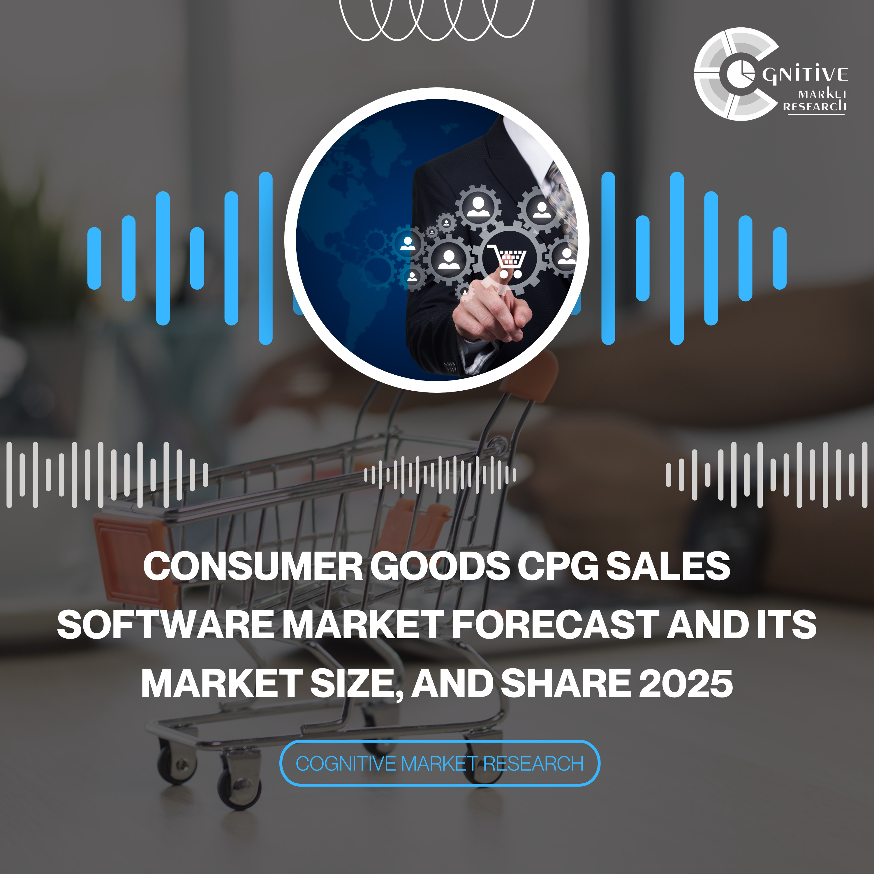 Consumer Goods CPG Sales Software Market Forecast and its Market Size, and Share 2025 episode artwork