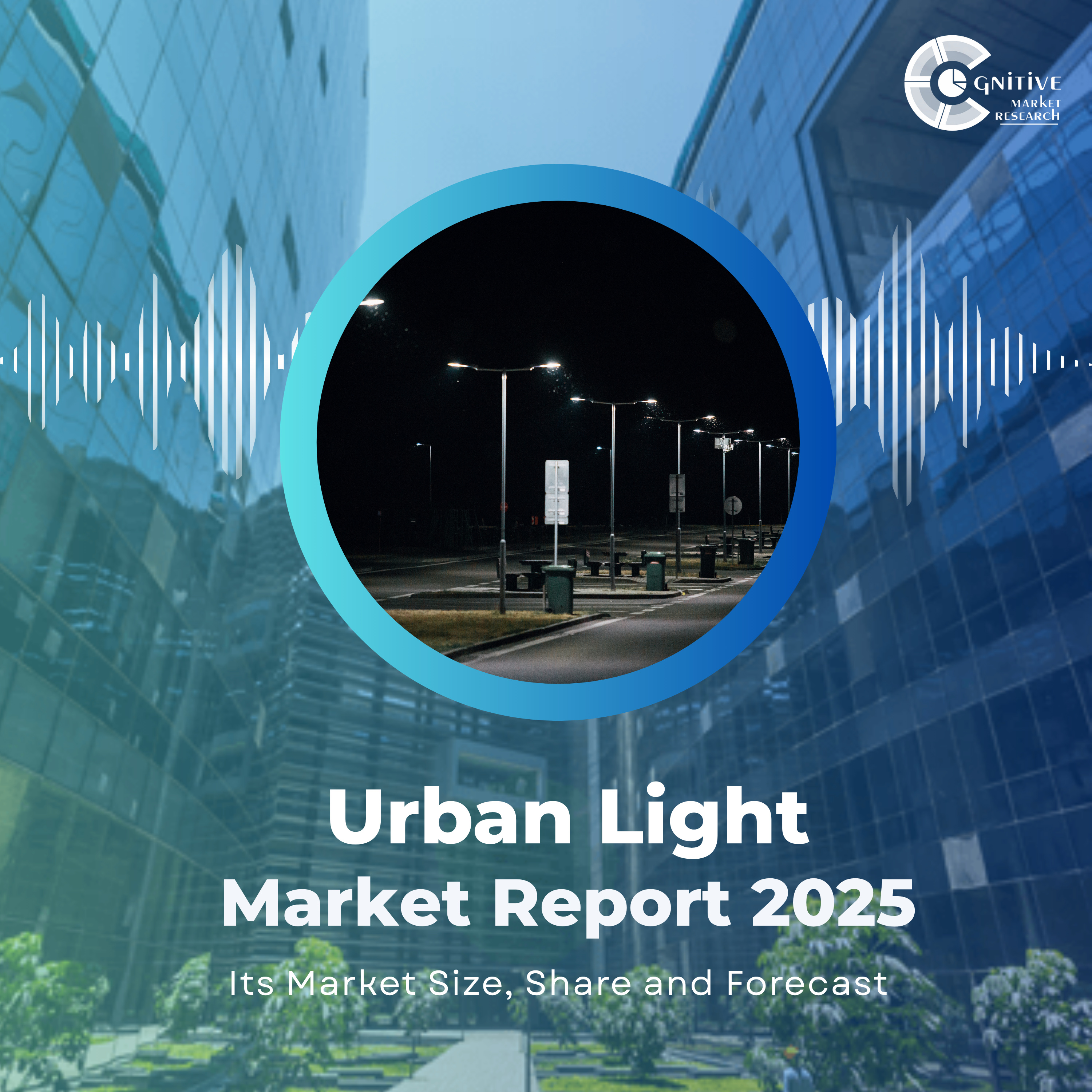 Urban Light Column Market Size, Share, Trends & Forecast (2021–2033) episode artwork