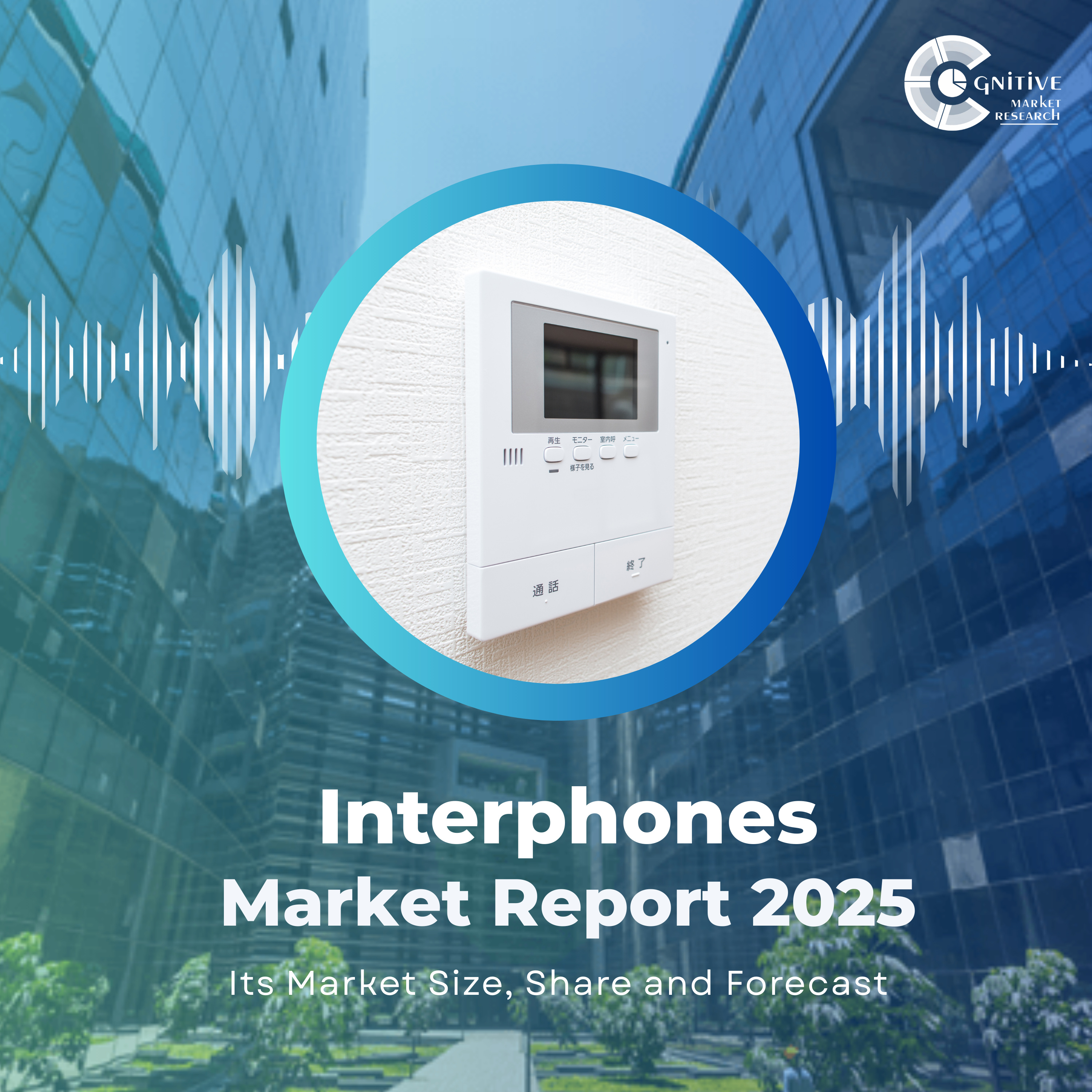  Interphones Market Size, Share, Forecast & Trends | The Smart Voice Revolution Across Industries (2021–2033) episode artwork